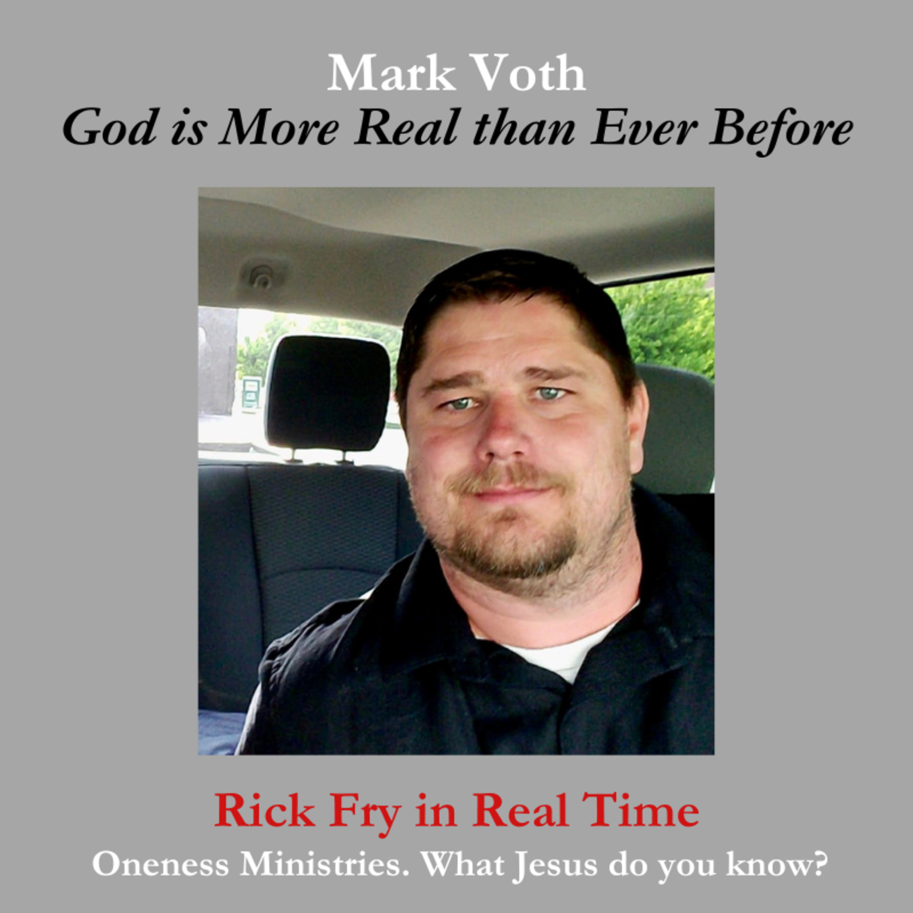 126 - Mark Voth: God is More Real than Ever Before (part 2)