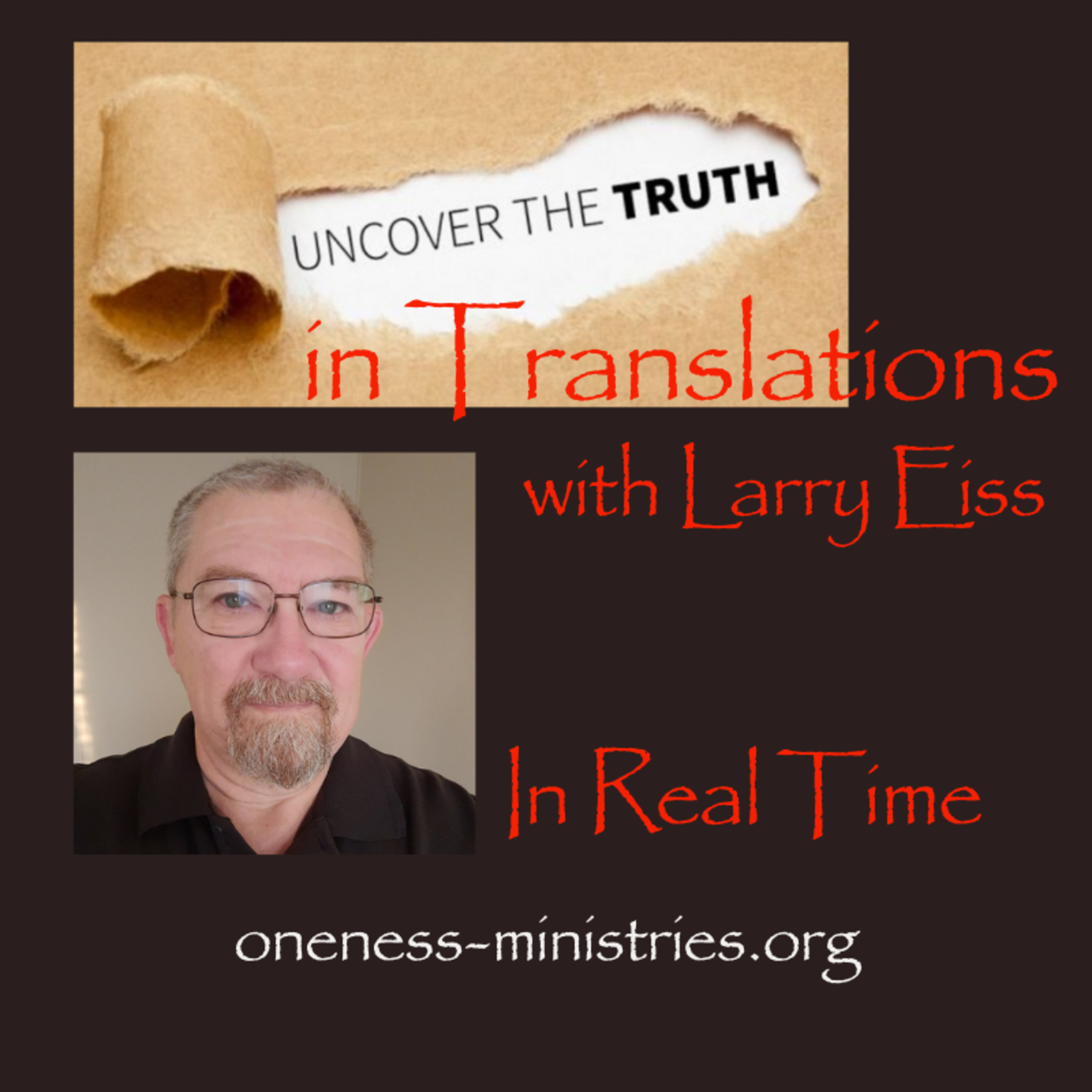 161 - Uncover the Truth in Translations – with Larry Eiss. (Part 2)
