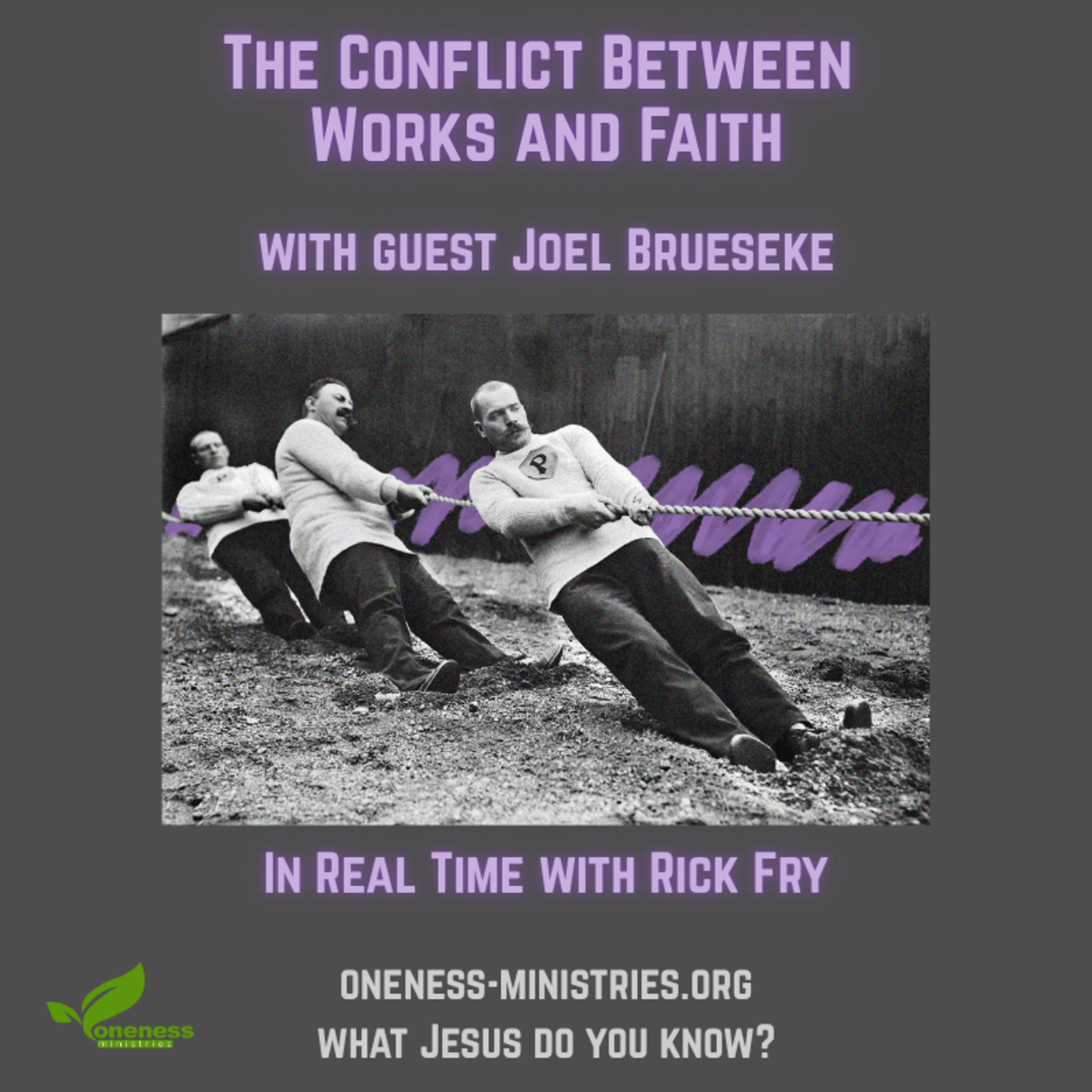 205 – The Conflict Between Works and Faith