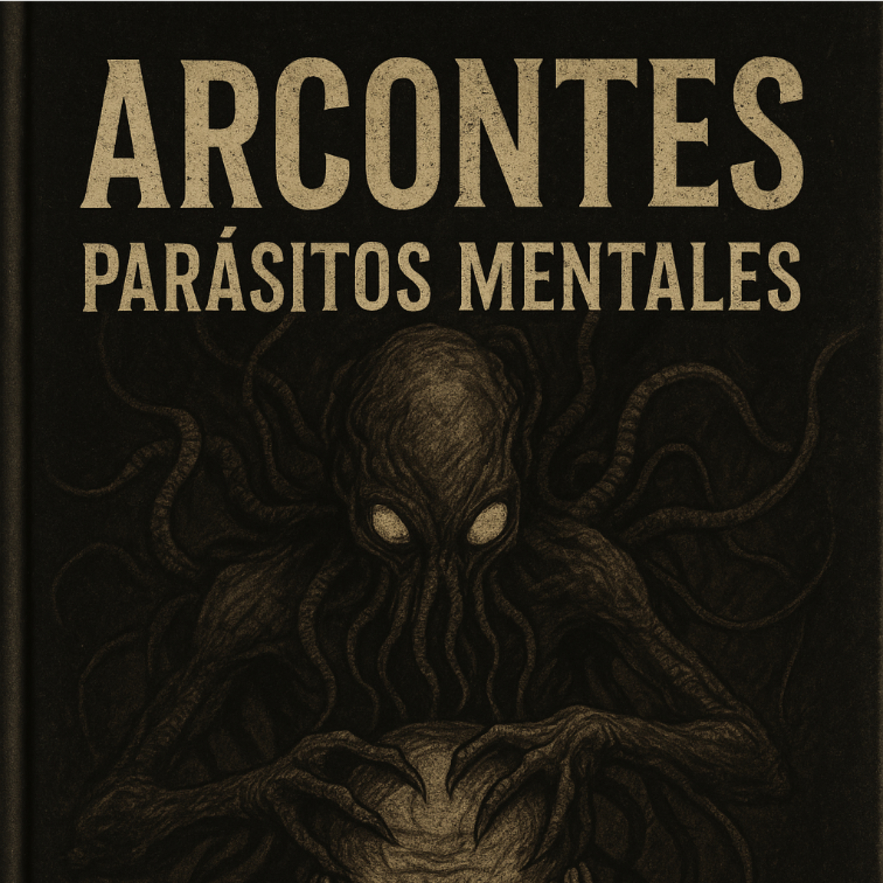 La verdad sobre los Arcontes. Jaconor 73. Cap 9-13 Fin del libro
