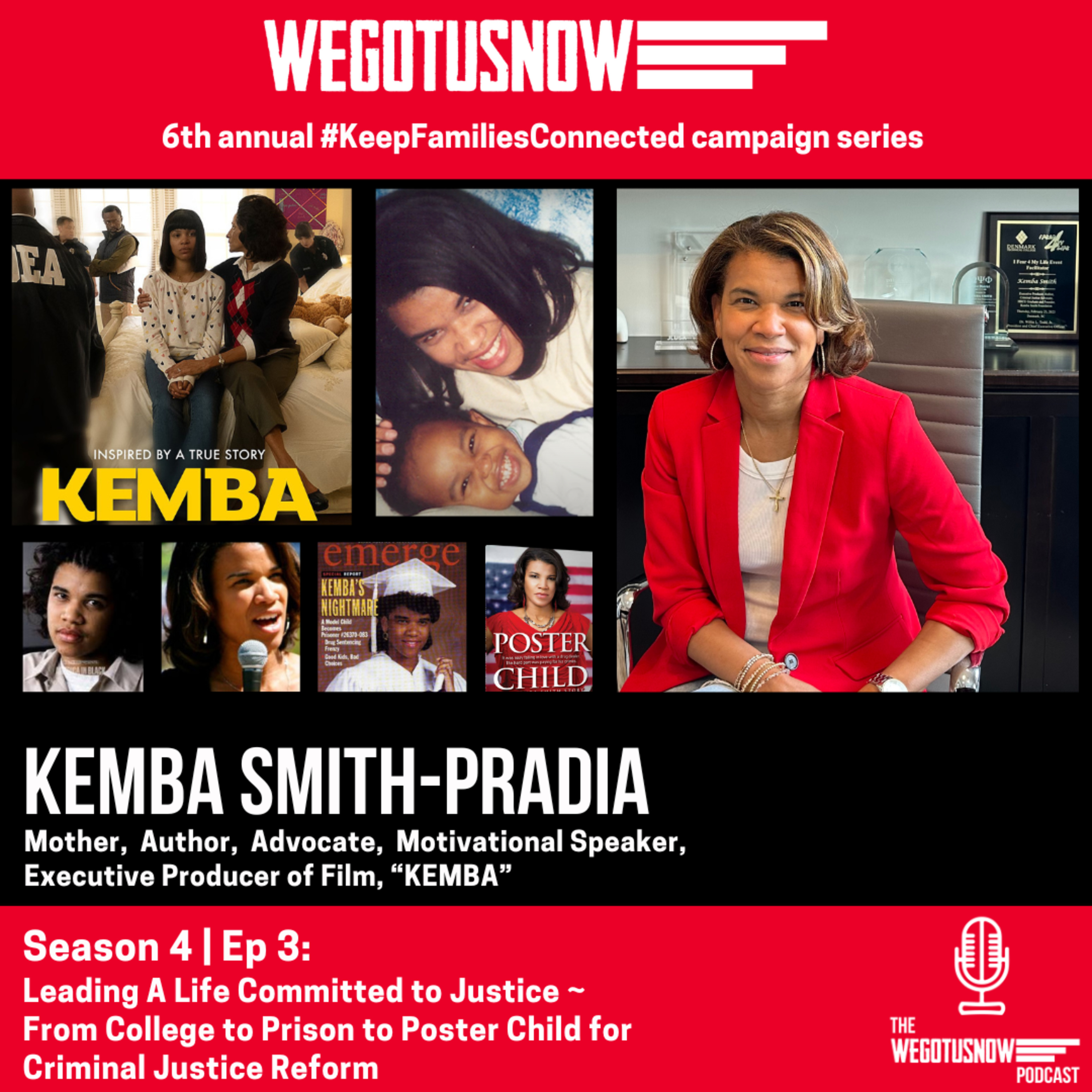 S4 | EP 3: KEMBA SMITH-PRADIA ~ Leading A Life Committed to Justice: From College to Prison to Poster Child for Criminal Justice Reform episode artwork