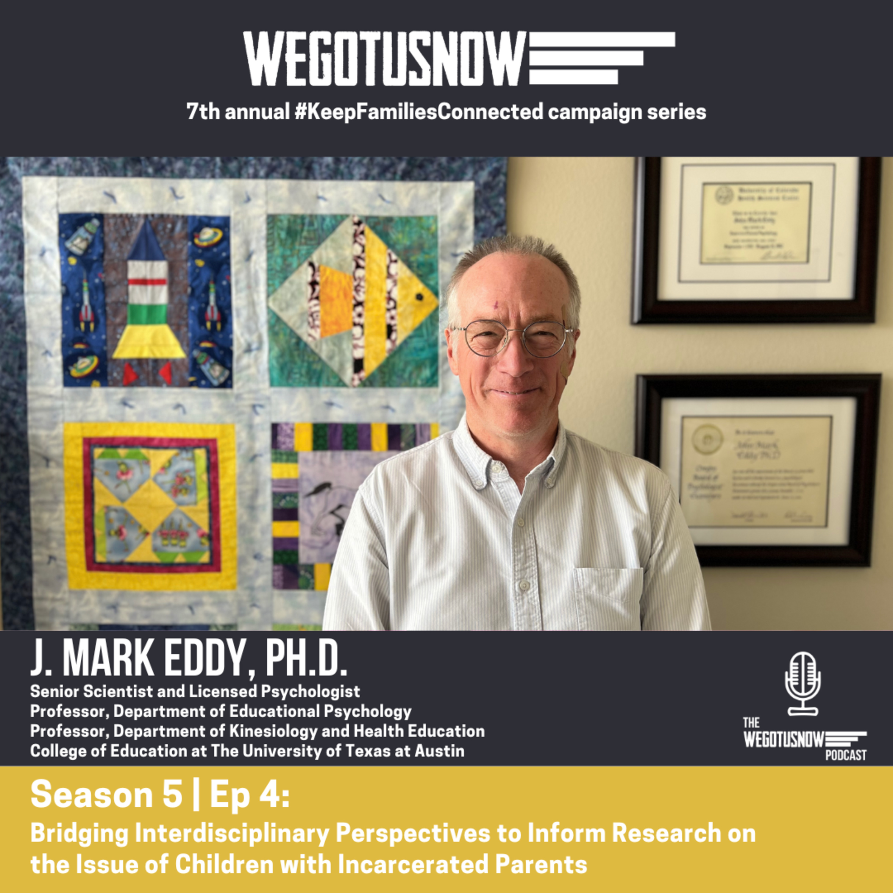 S5| EP4: J. MARK EDDY ~ Bridging Interdisciplinary Perspectives to Inform Research on the Issue of Children with Incarcerated Parents episode artwork