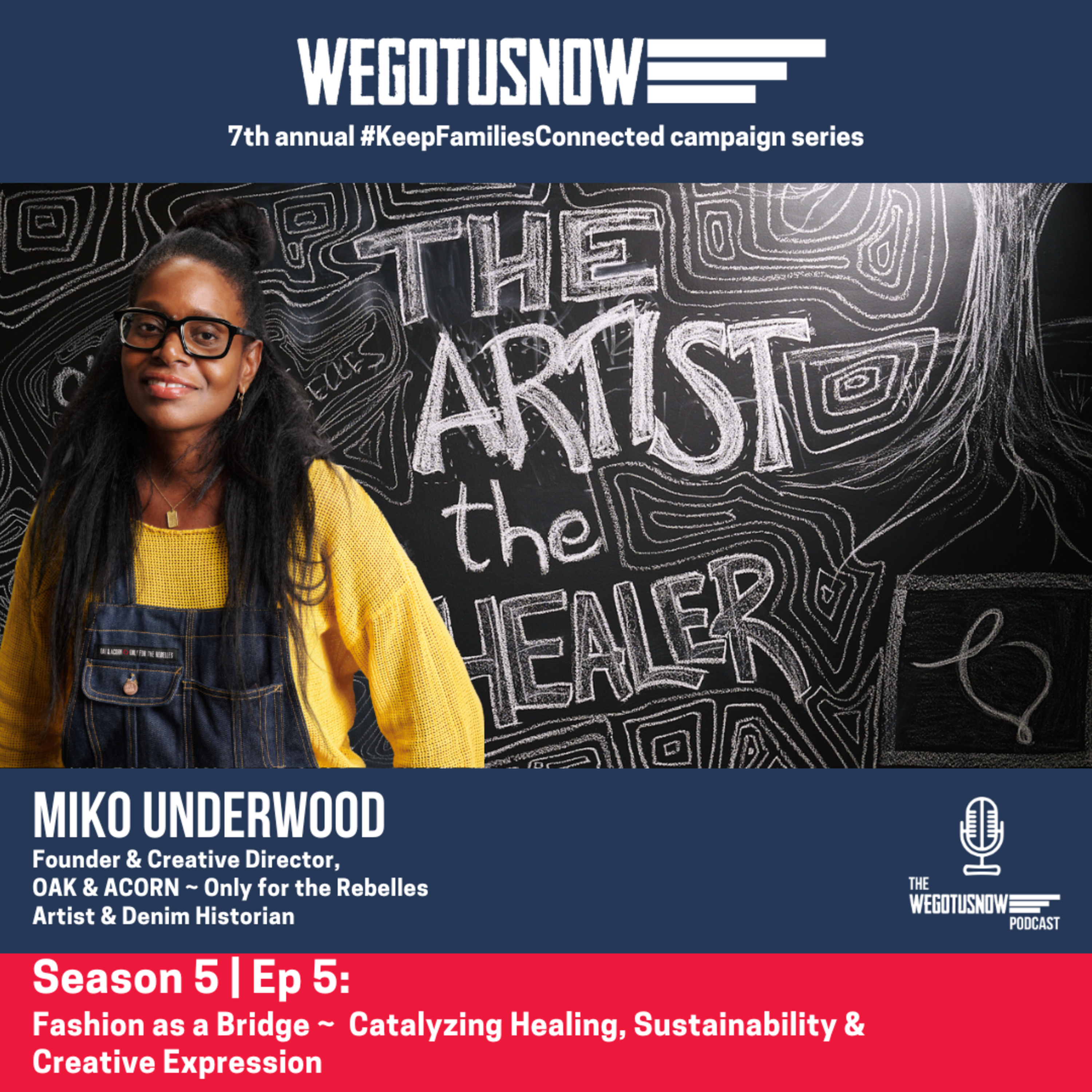 S5 | EP5: MIKO UNDERWOOD ~ Fashion as a Bridge: Catalyzing Healing, Sustainability & Creative Expression episode artwork