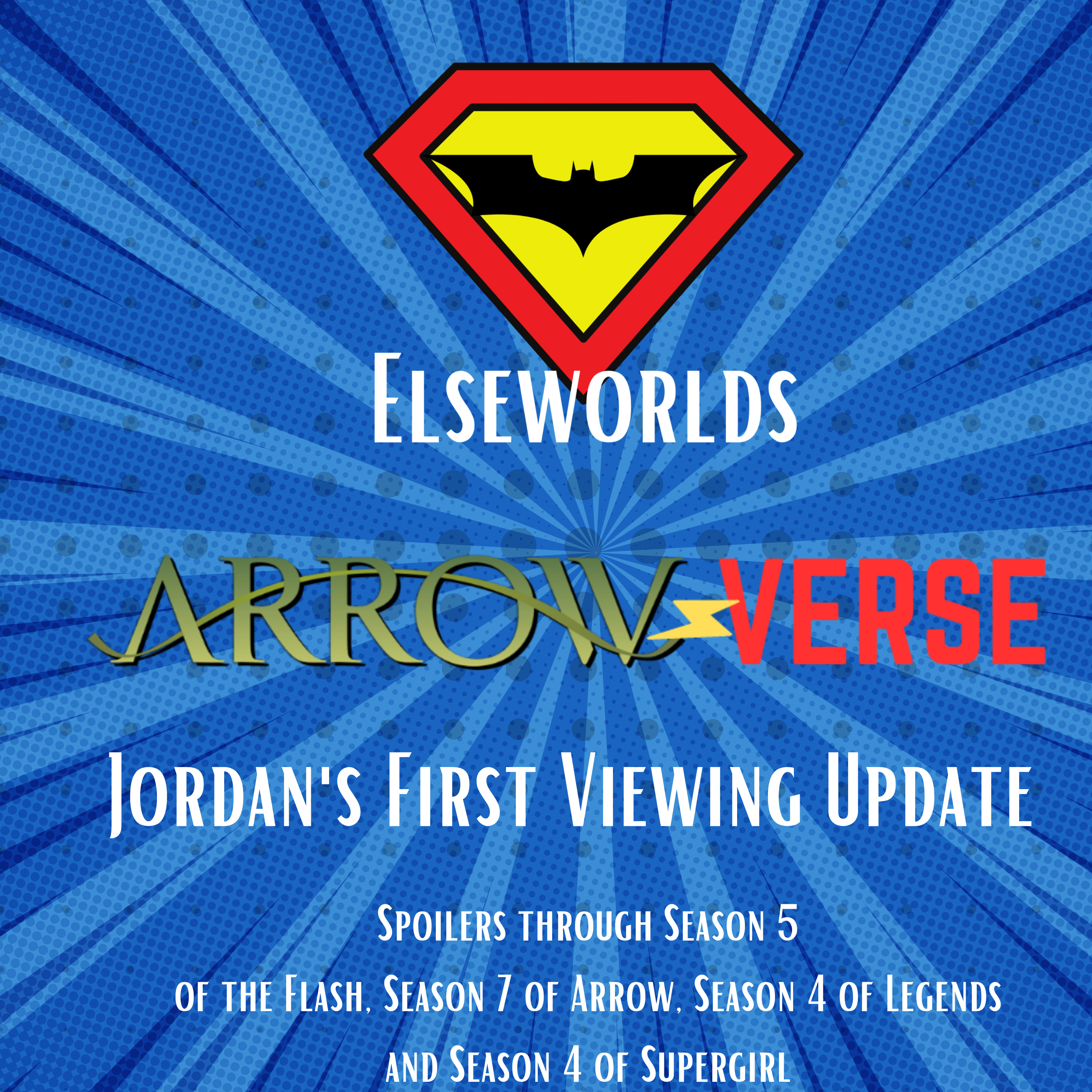 Arrowverse First Viewing Update *Spoilers Through The Flash Season 5, Arrow Season 7