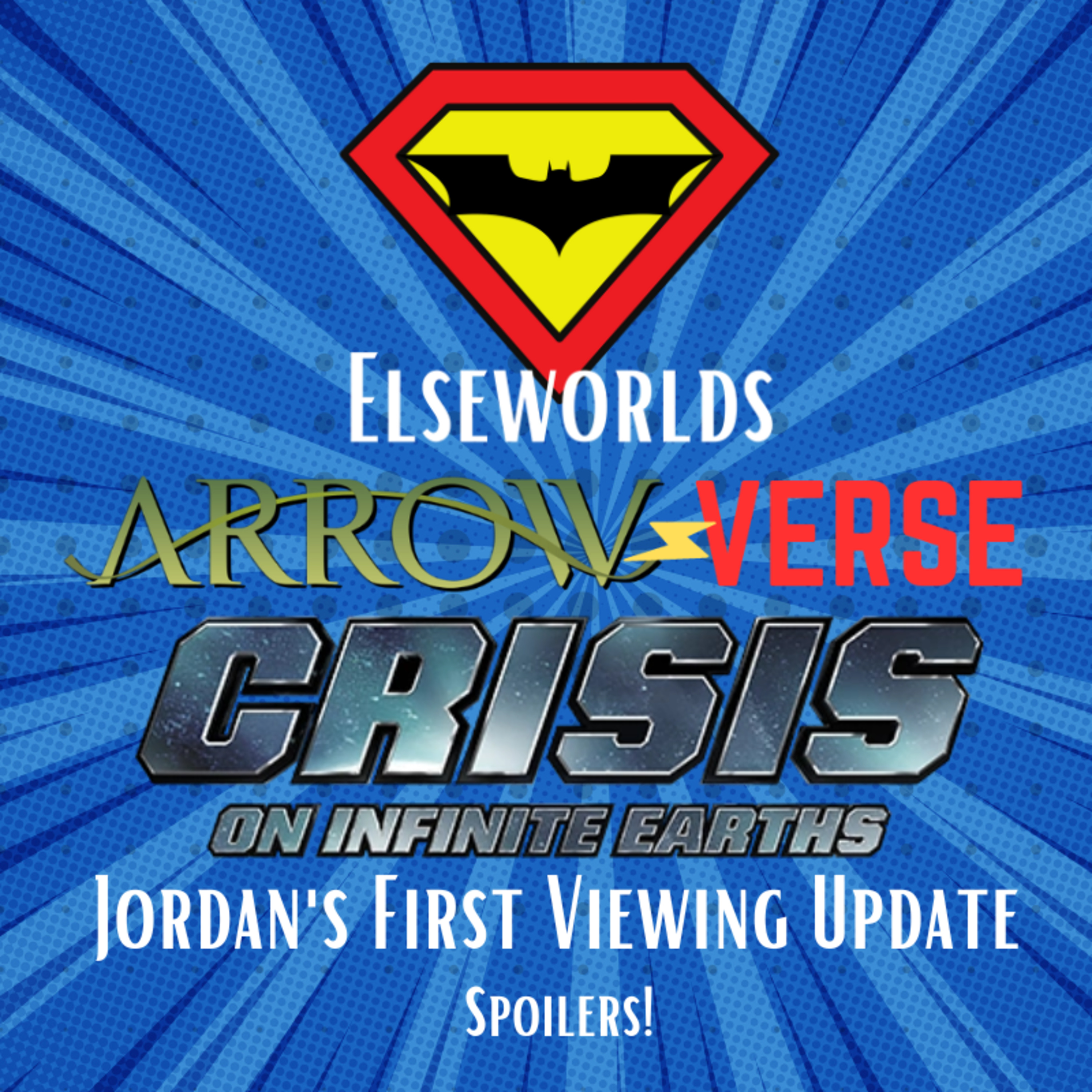 Arrowverse First Viewing Update *Spoilers Through The Crisis On Infinite Earths Crossover*