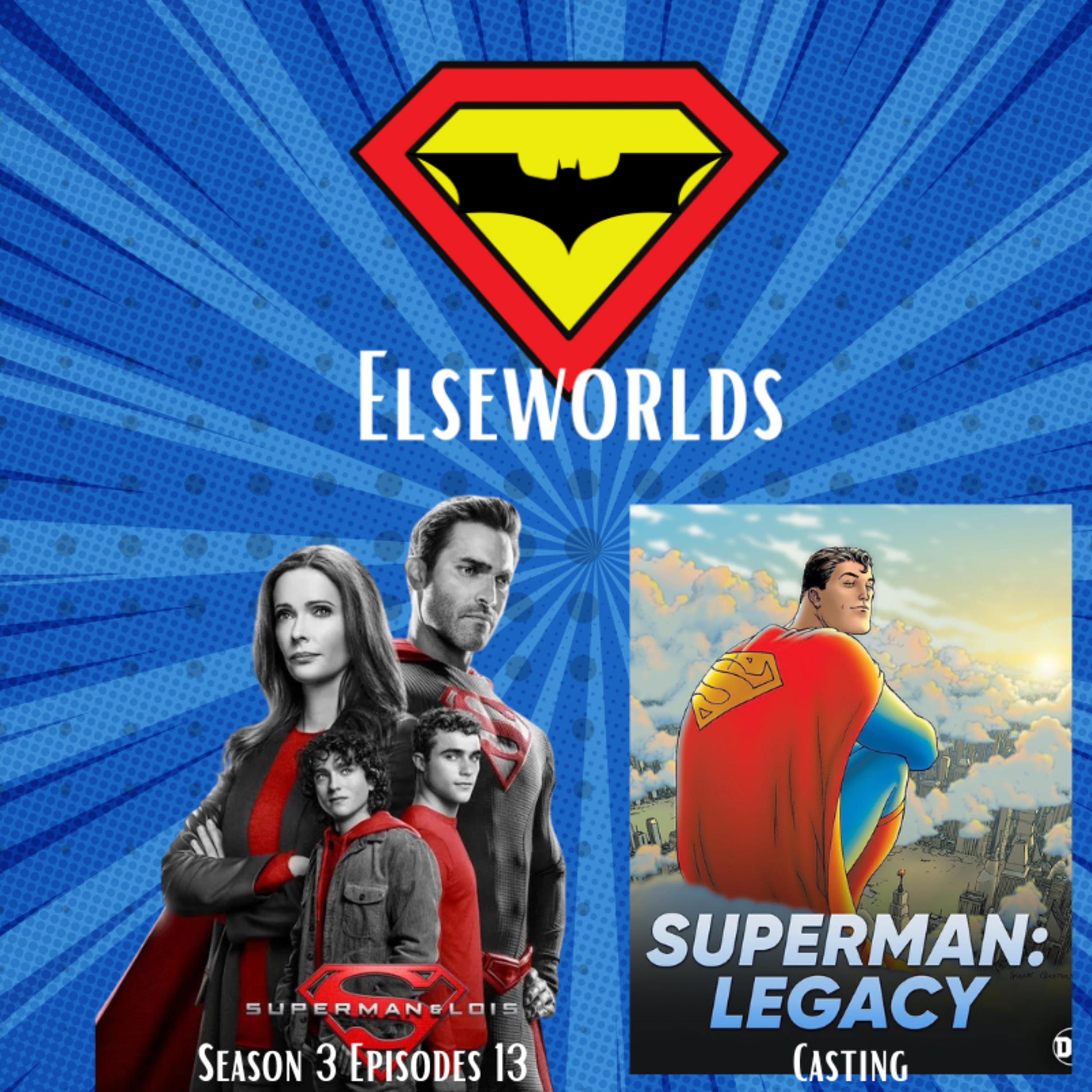 Superman & Lois Season 3 Episode 13 Discussion and Superman: Legacy Casting