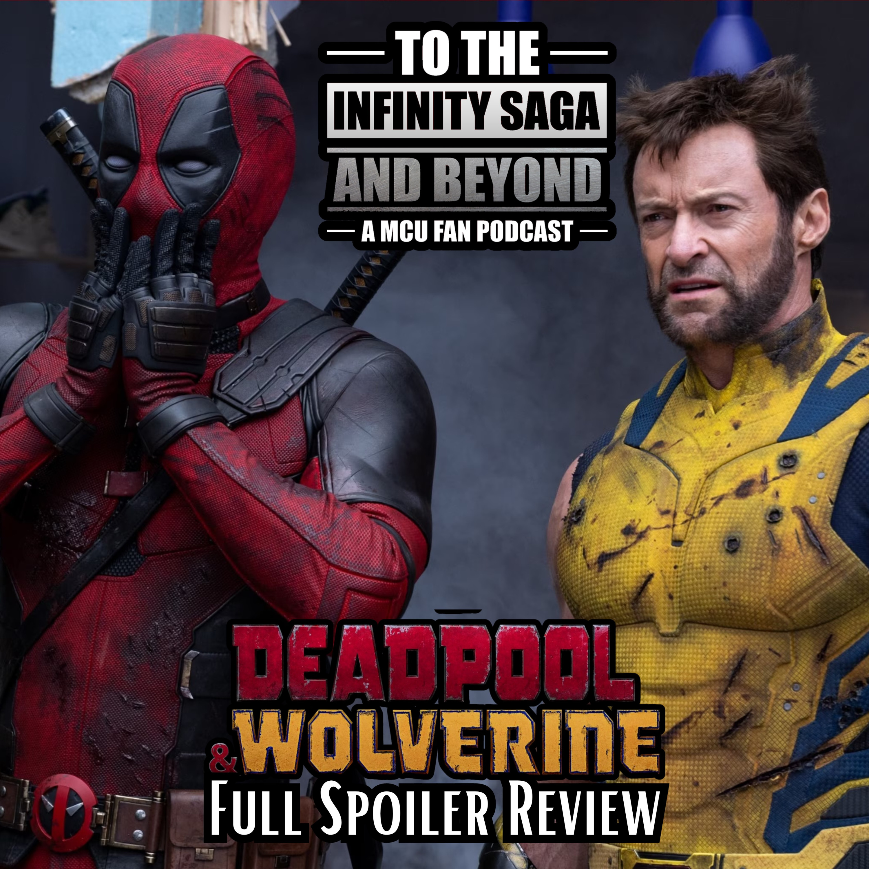 Deadpool and Wolverine Full SPOILER Review