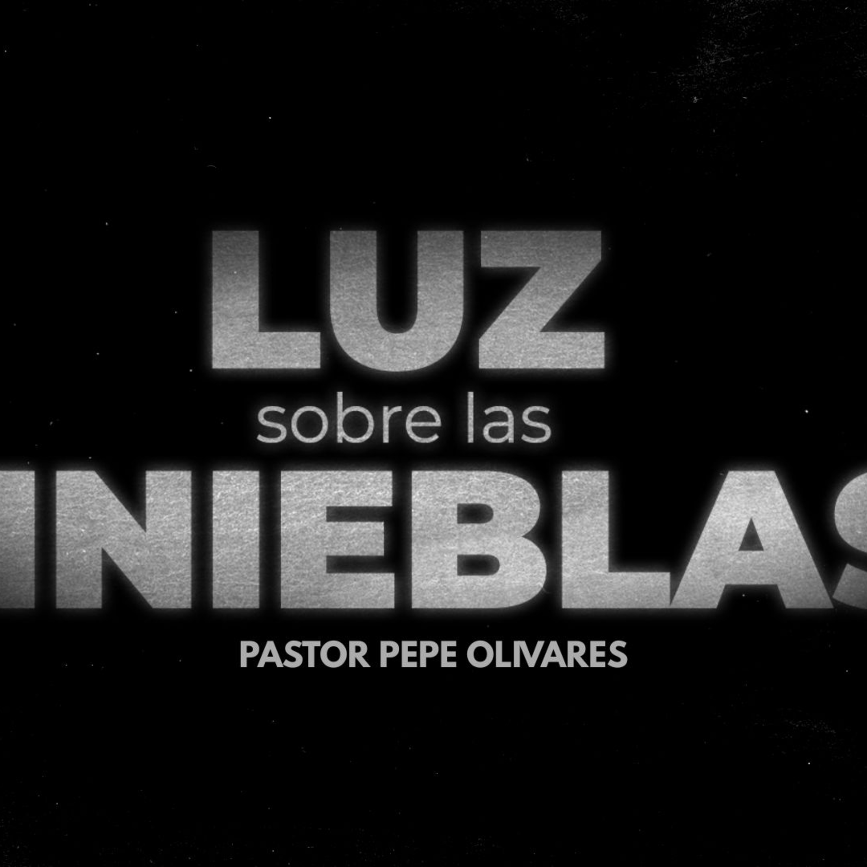Luz Sobre Las Tinieblas episode artwork