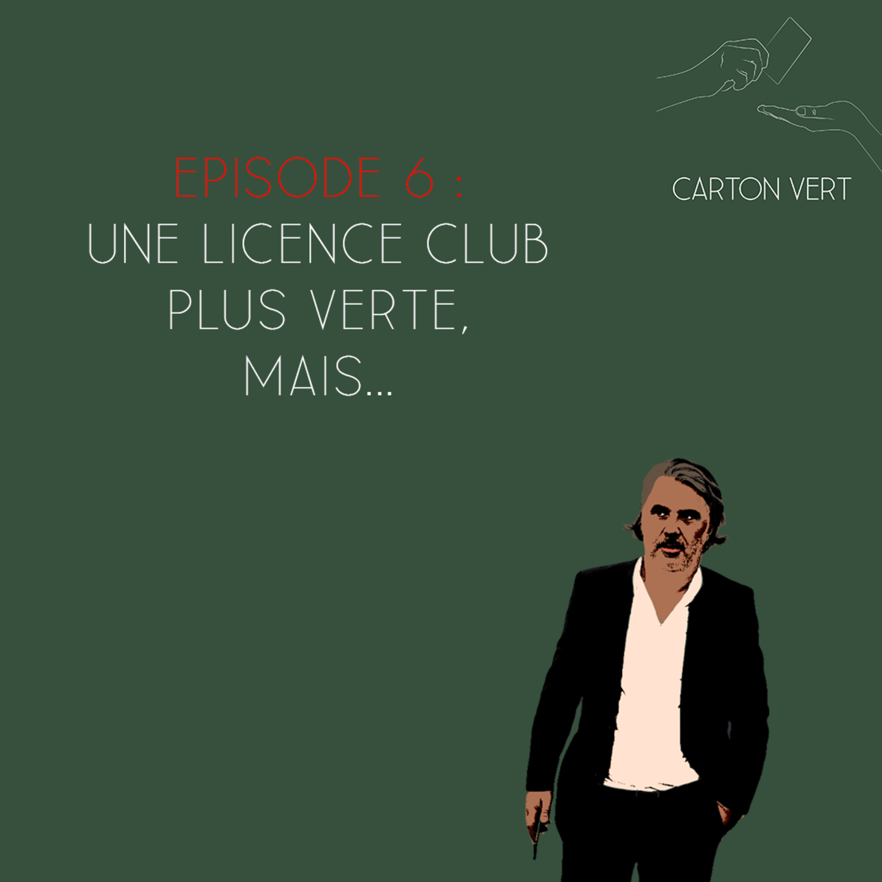 Carton Vert - Episode 6 - Une licence club professionnelle plus verte, mais... episode artwork