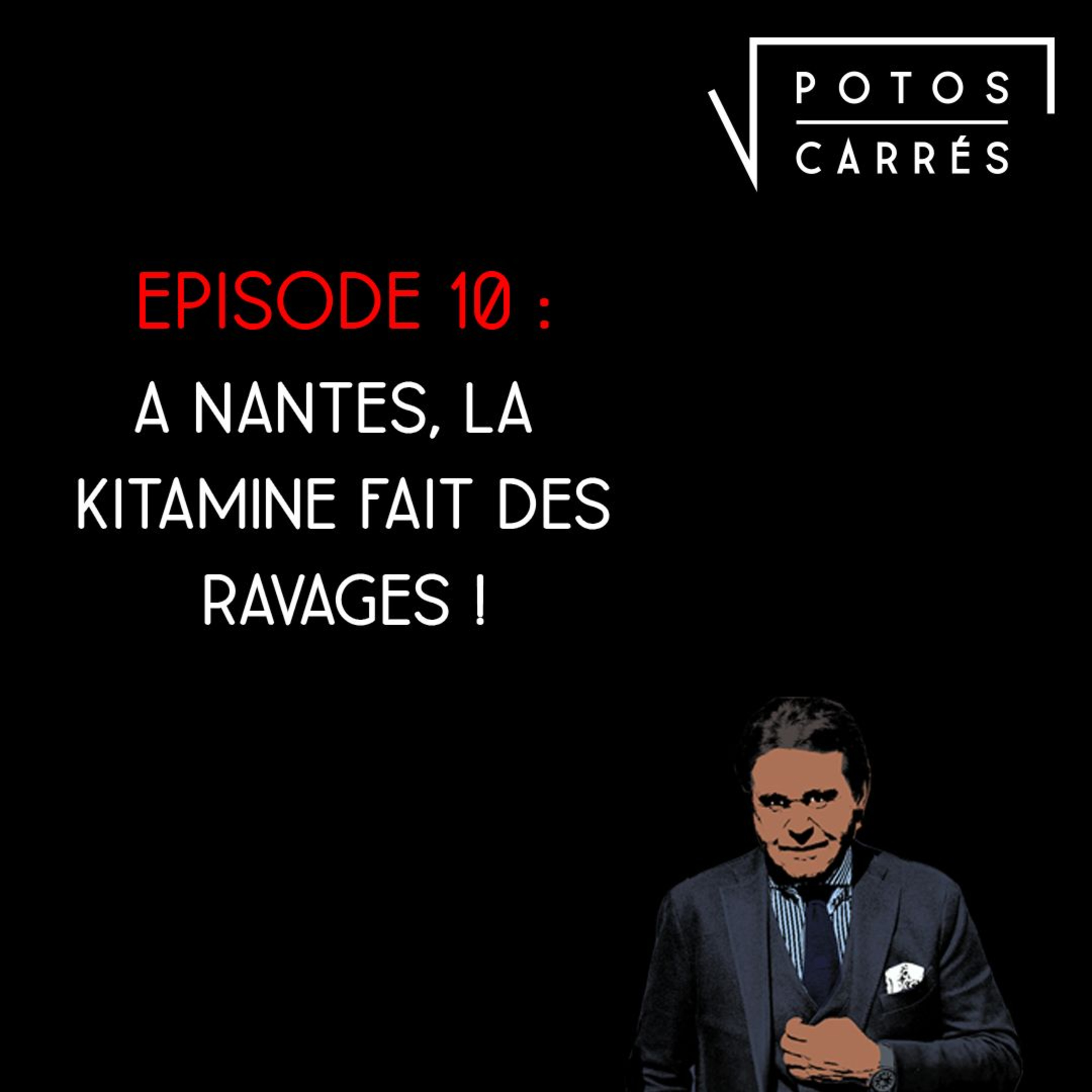 Potos Carrés - Saison 4, Episode 10 : A Nantes, la Kitamine fait des ravages (BONUS) episode artwork