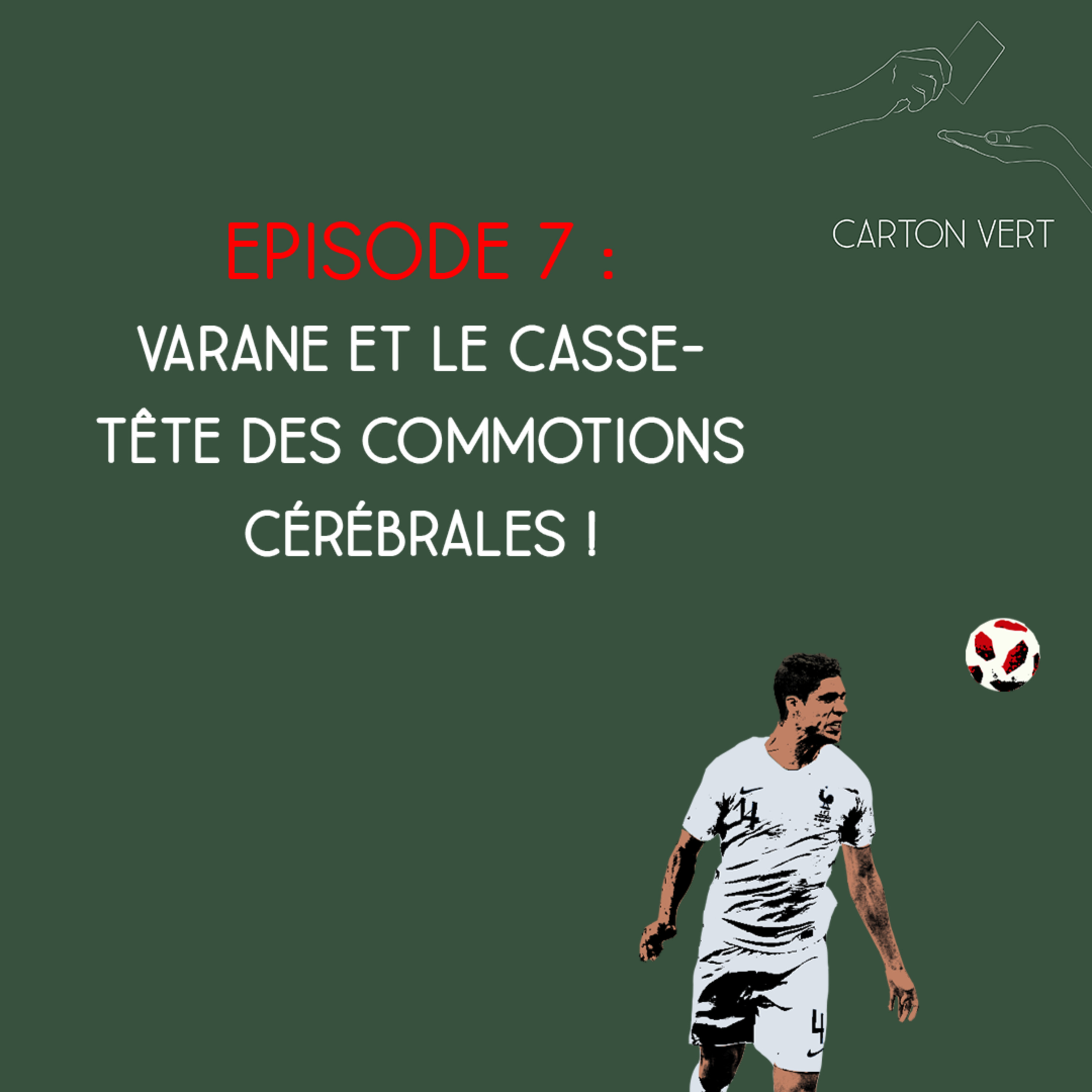 Carton Vert - Saison 2, Episode 7 - Varane et le casse-tête des commotions cérébrales episode artwork