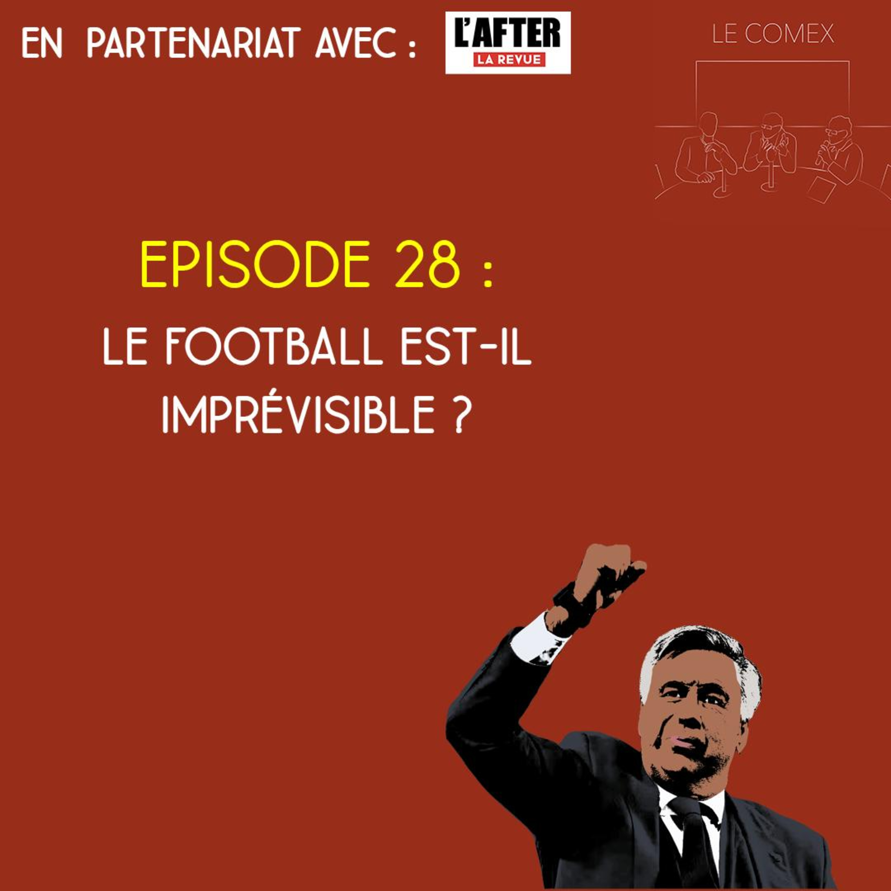 Le Comex - Saison 2, Episode 28 - Le football est-il imprévisible ? episode artwork