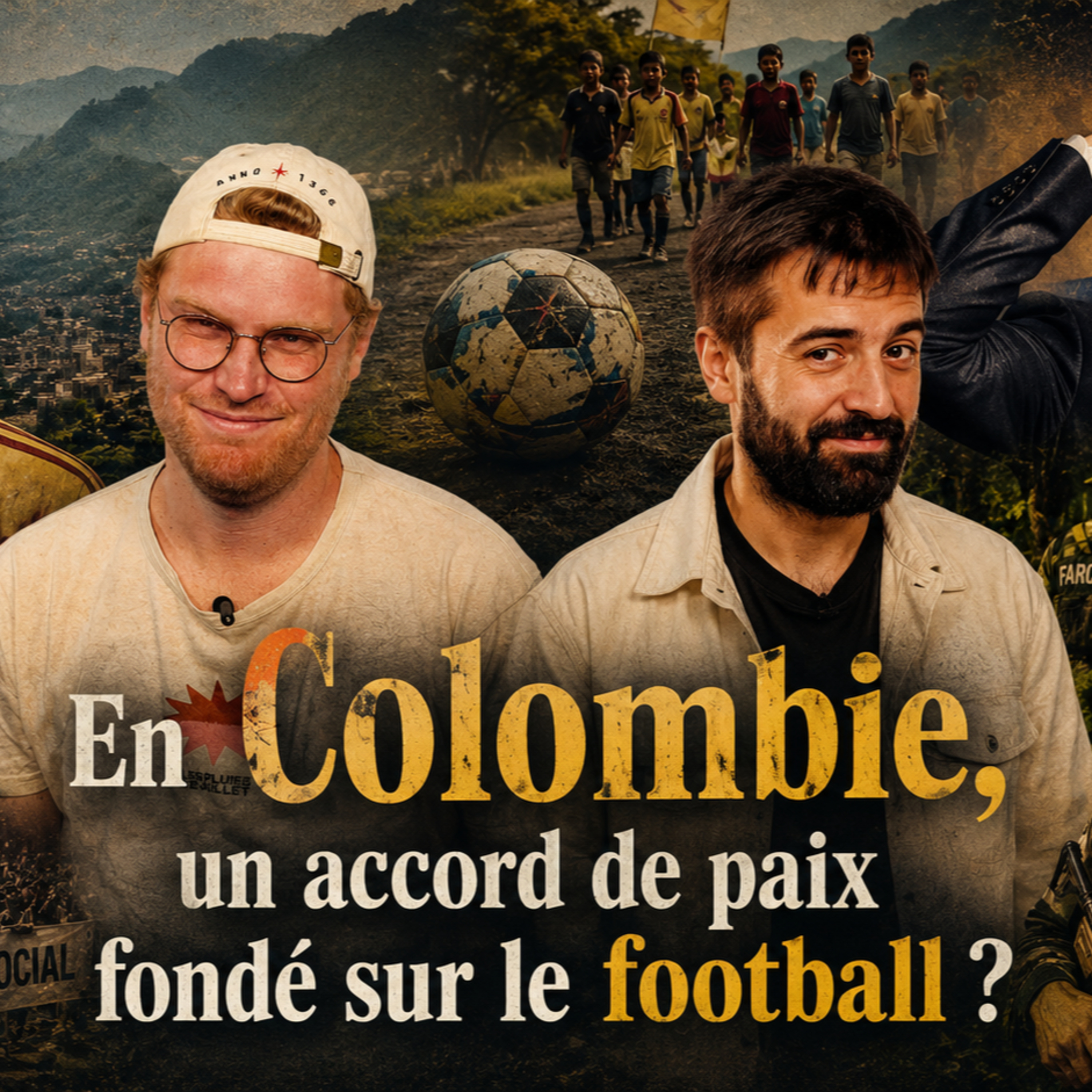 CDM 2026 - Vendredi 3 Juillet - En Colombie, un accord de paix fondé sur le football ? episode artwork