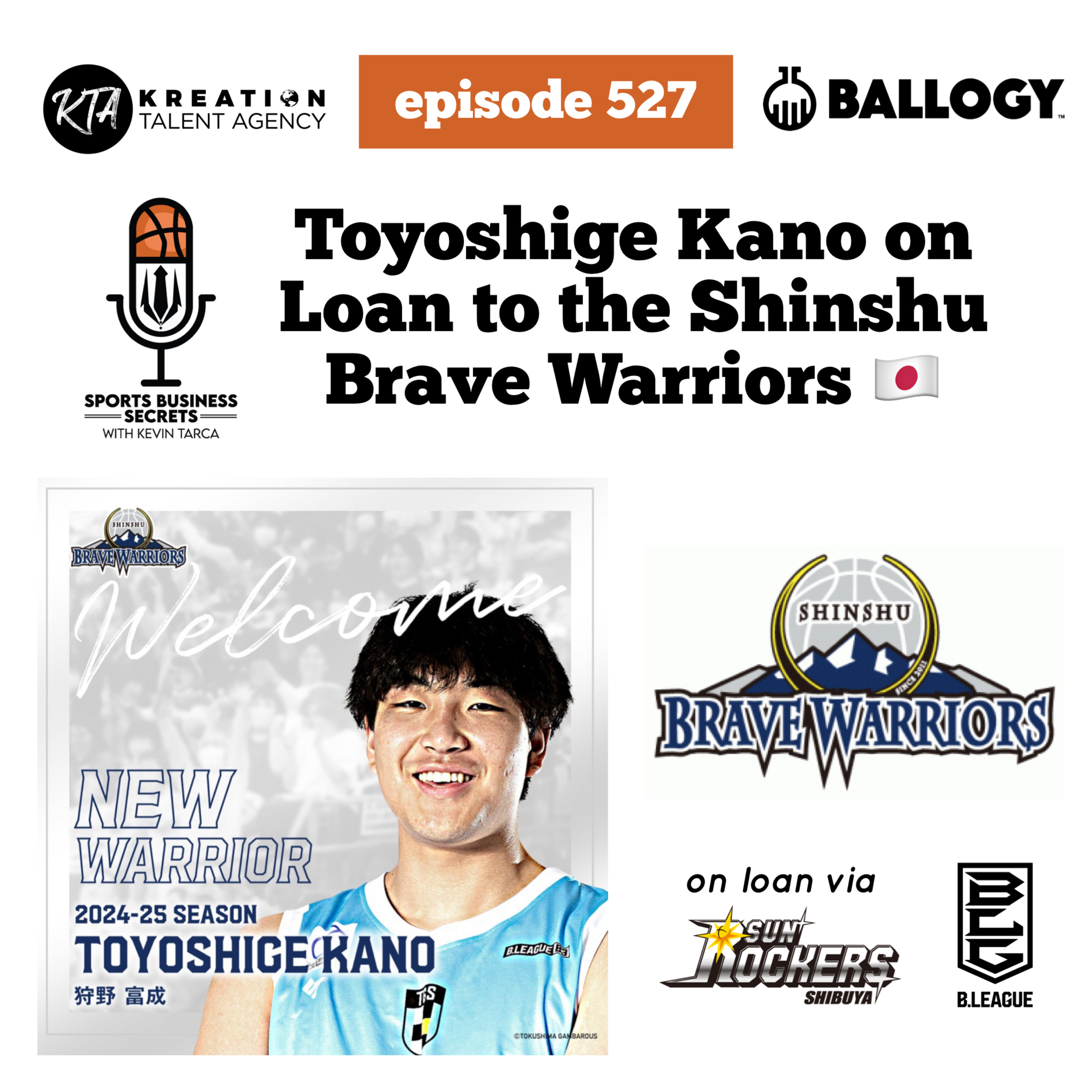 Episode 527: KTA Client Toyoshige Kano Signs with Shinshu Brave Warriors!