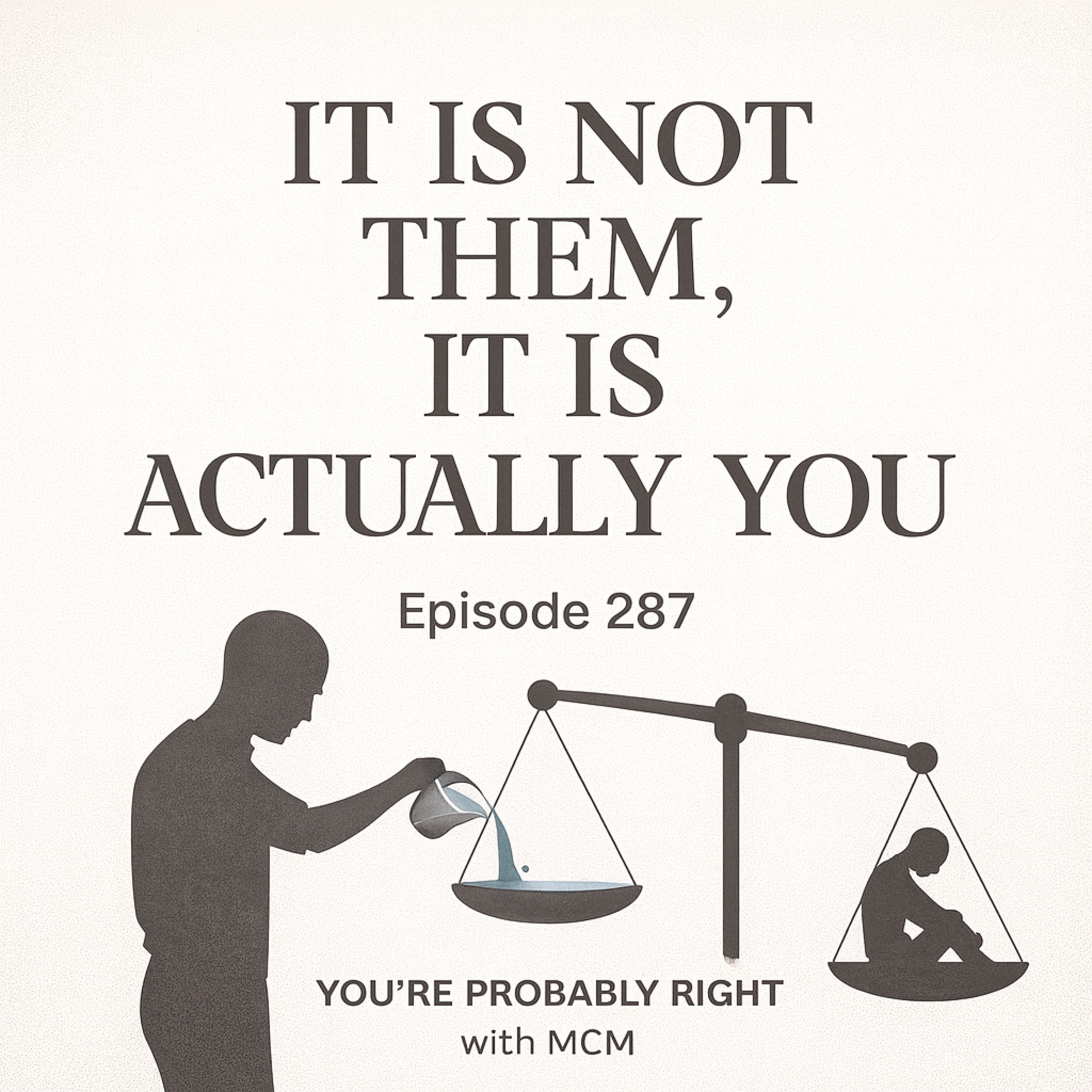 You’re Probably Right