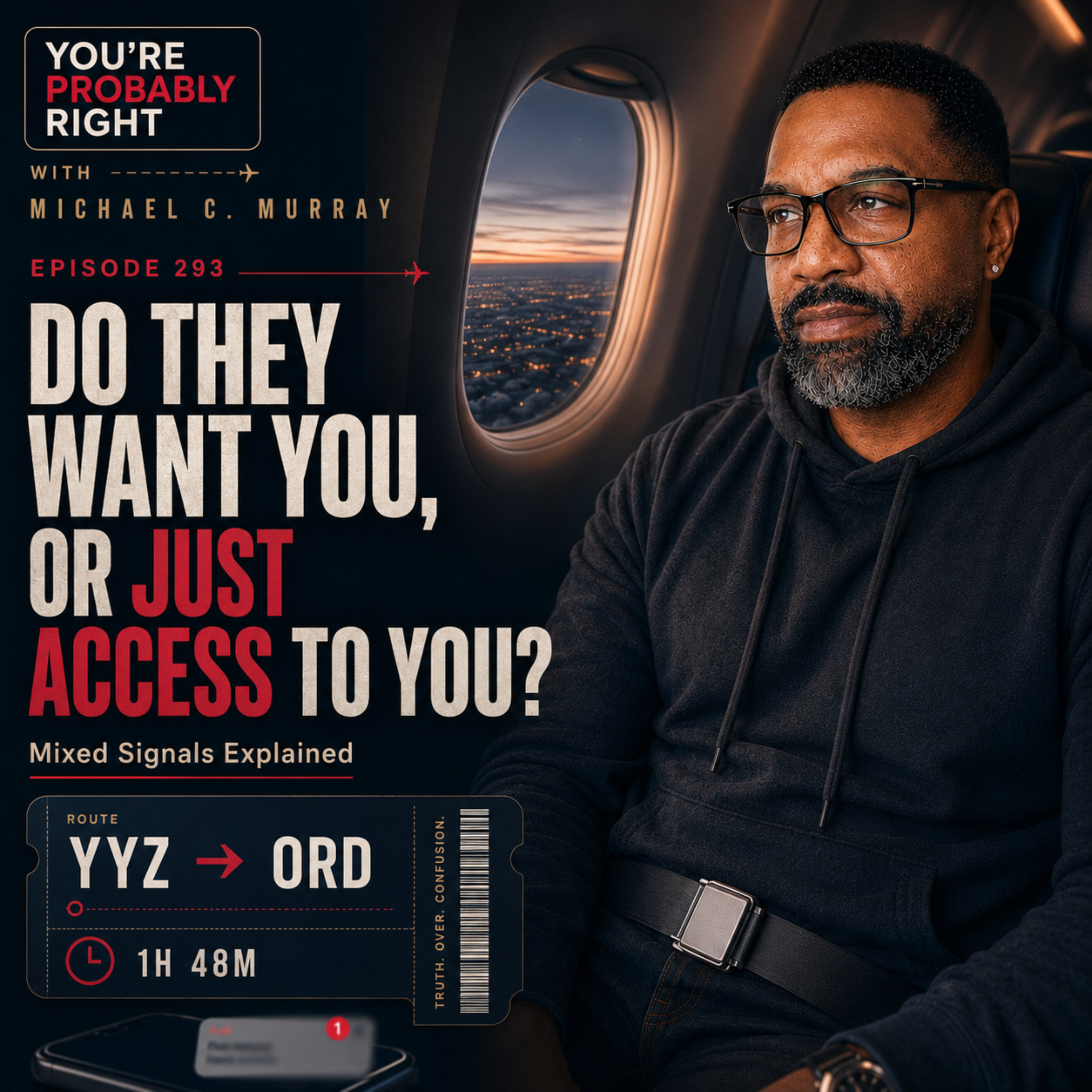 Do They Want You, Or Just Access To You?