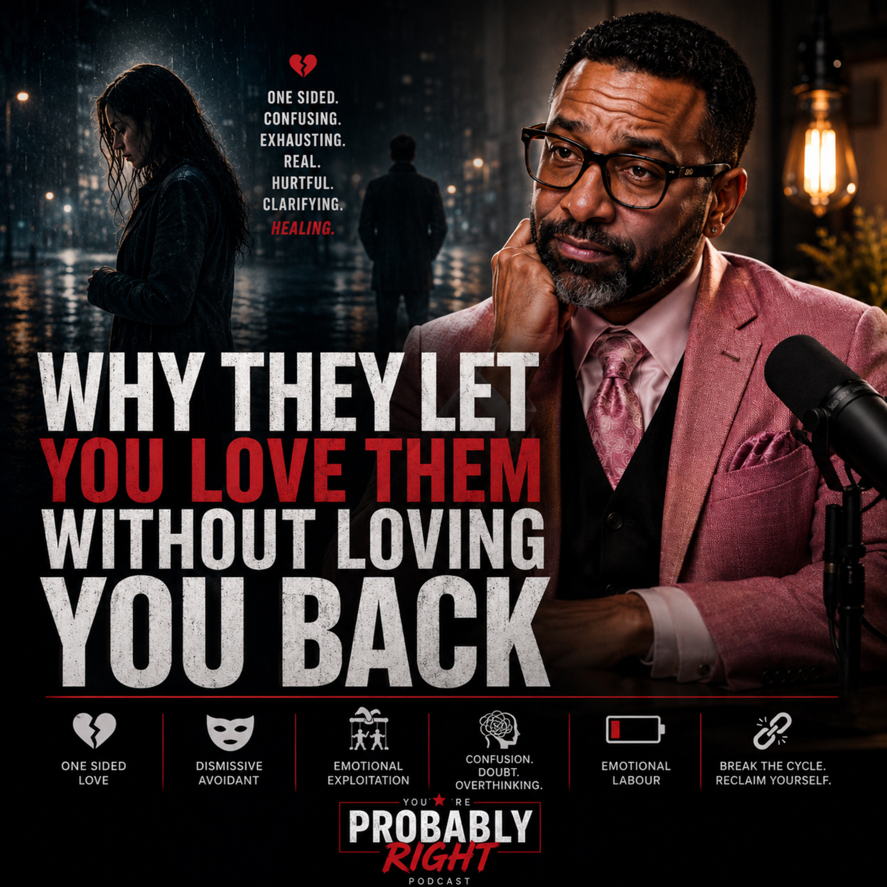 Why They Let You Love Them Without Loving You Back