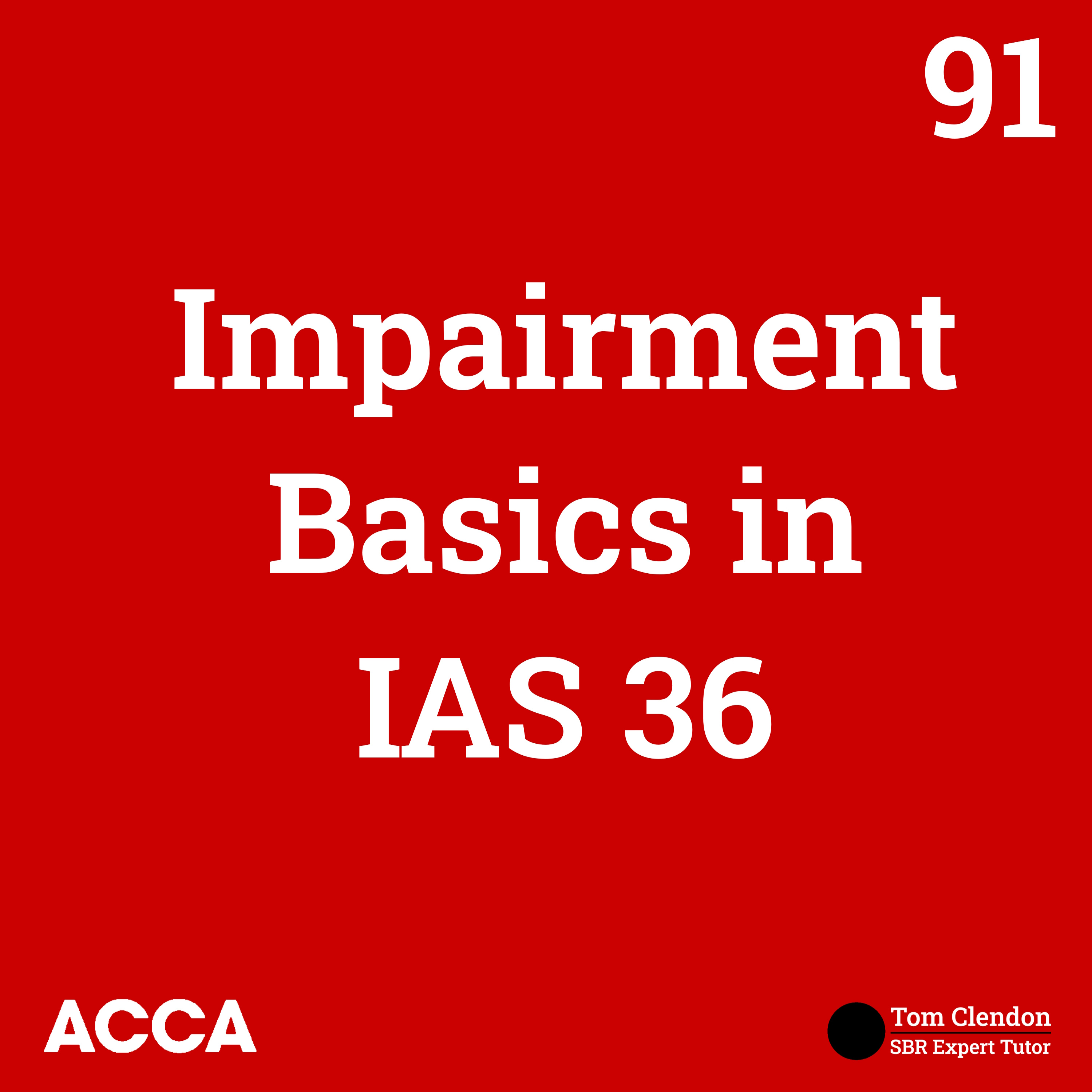 Impairment Basics in IAS 36