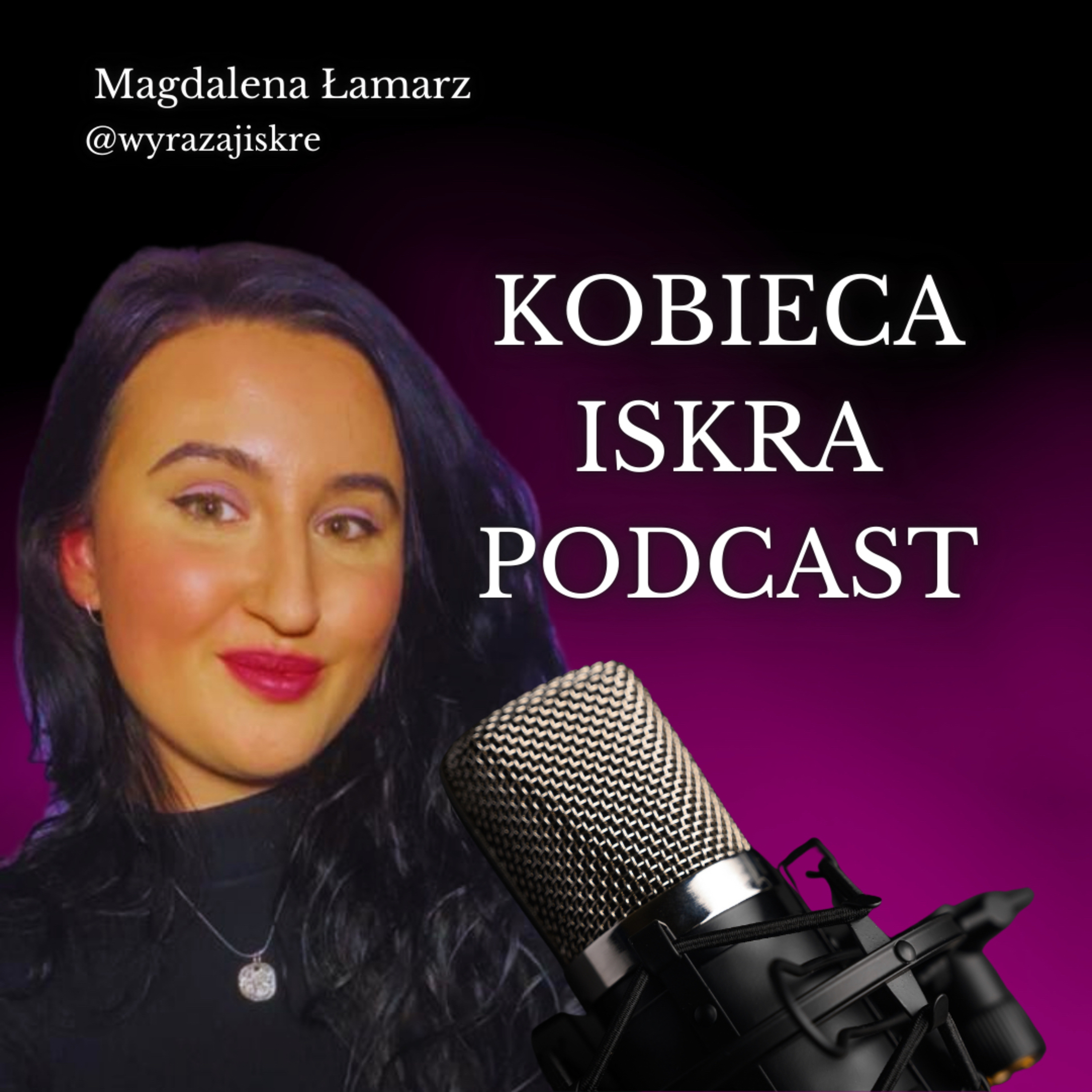 KOBIECA ISKRA PODCAST