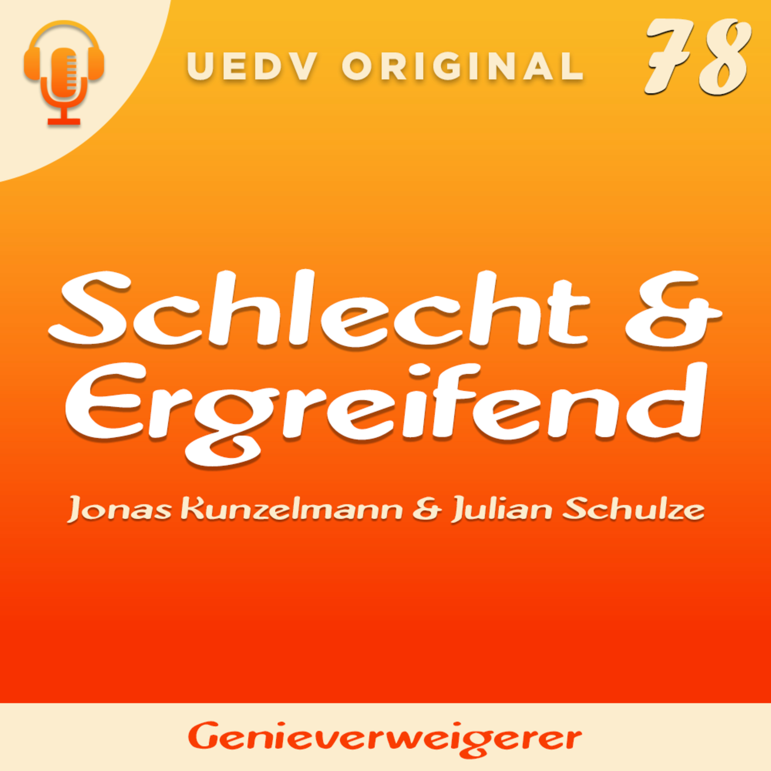 Schlecht & Ergreifend