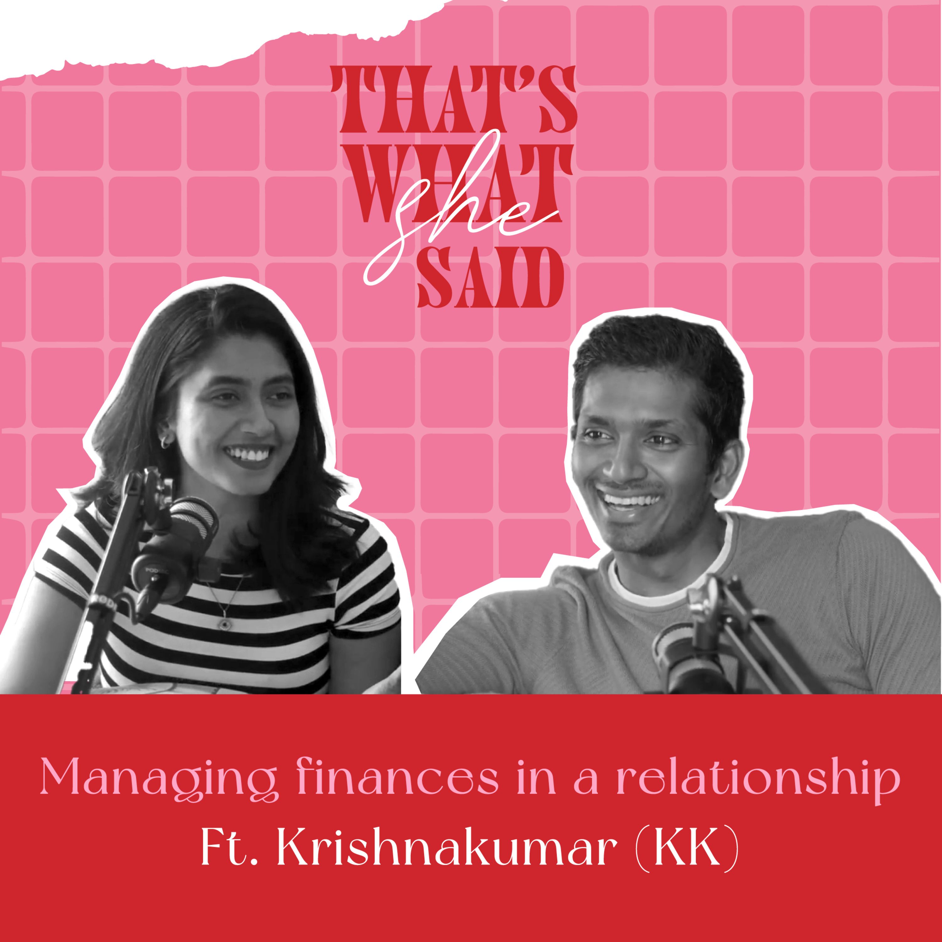 Managing Finances in a relationship ft.KK