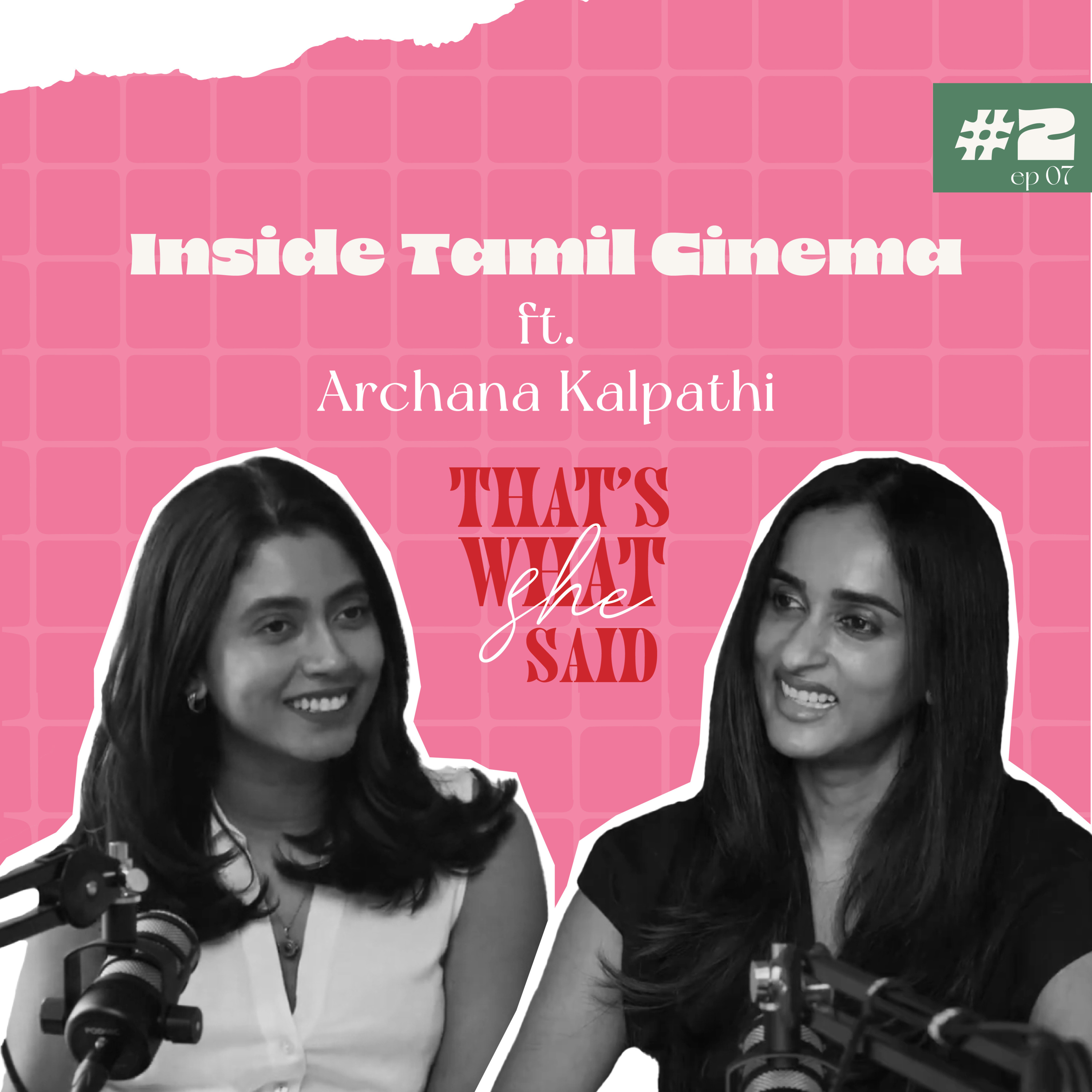 Inside Tamil Cinema: Archana Kalpathi on Producing Blockbusters & Finding New talents