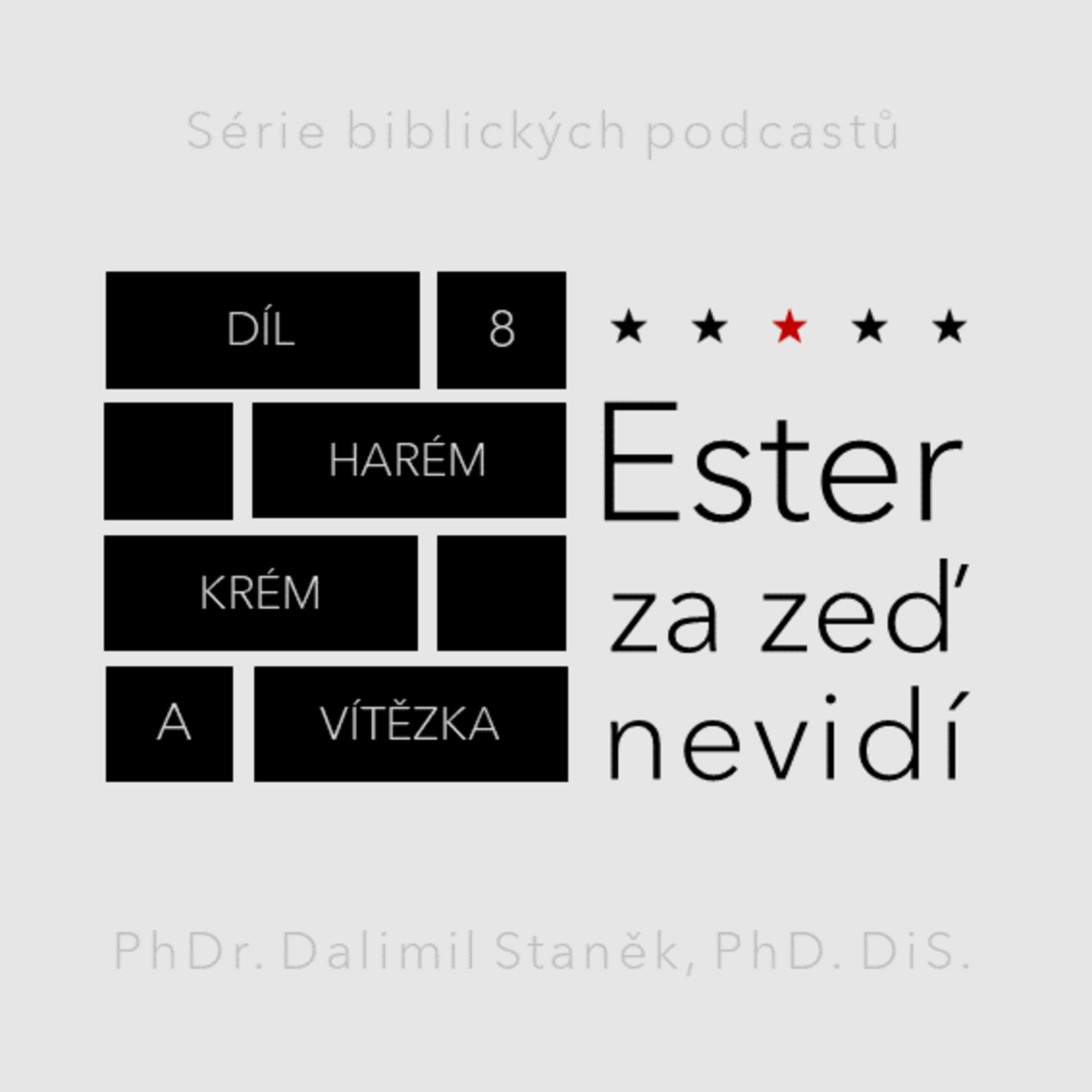 8) Harém, krém a vítězka (Ester 2:12-18) episode artwork
