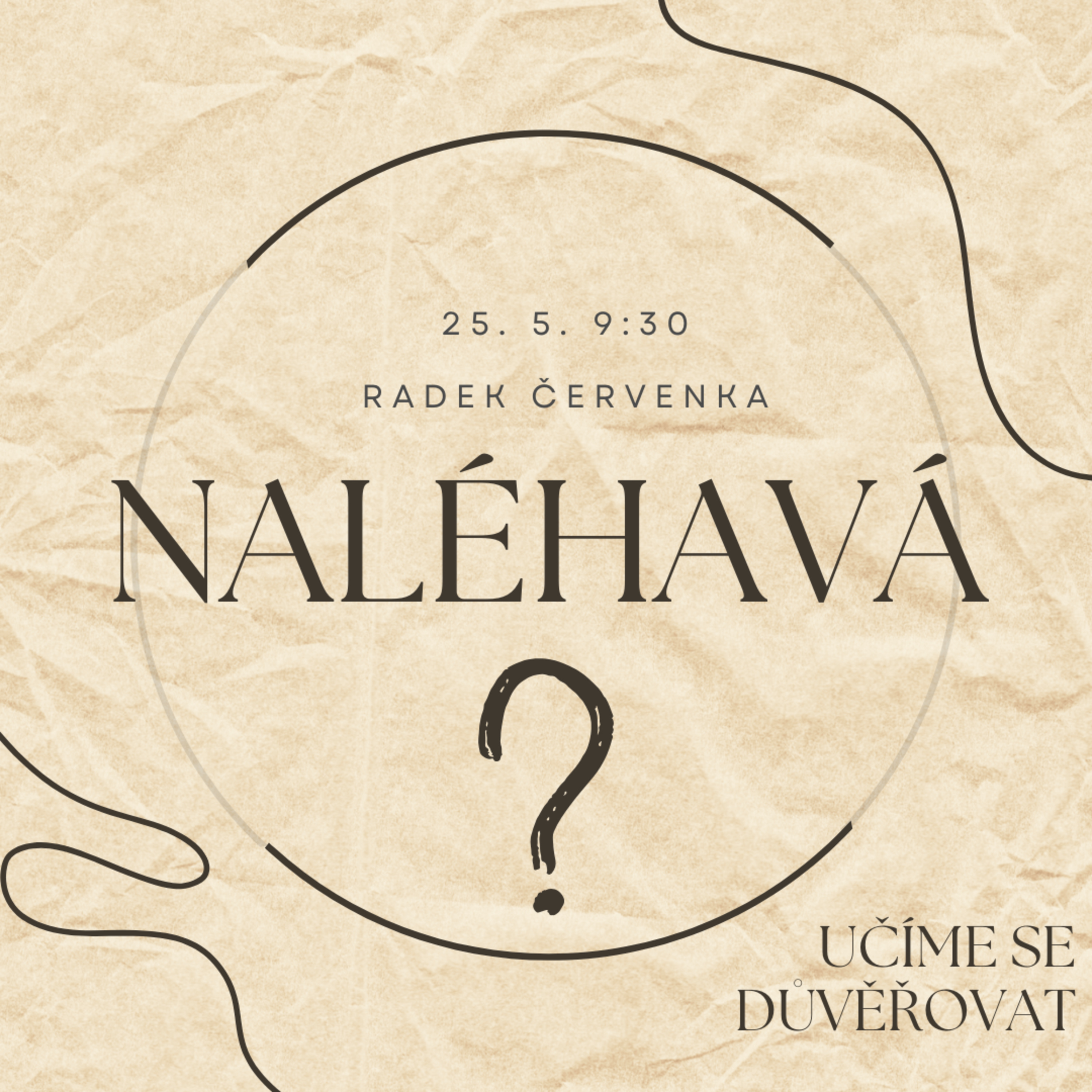 Naléhavá otázka (učíme se důvěřovat) episode artwork