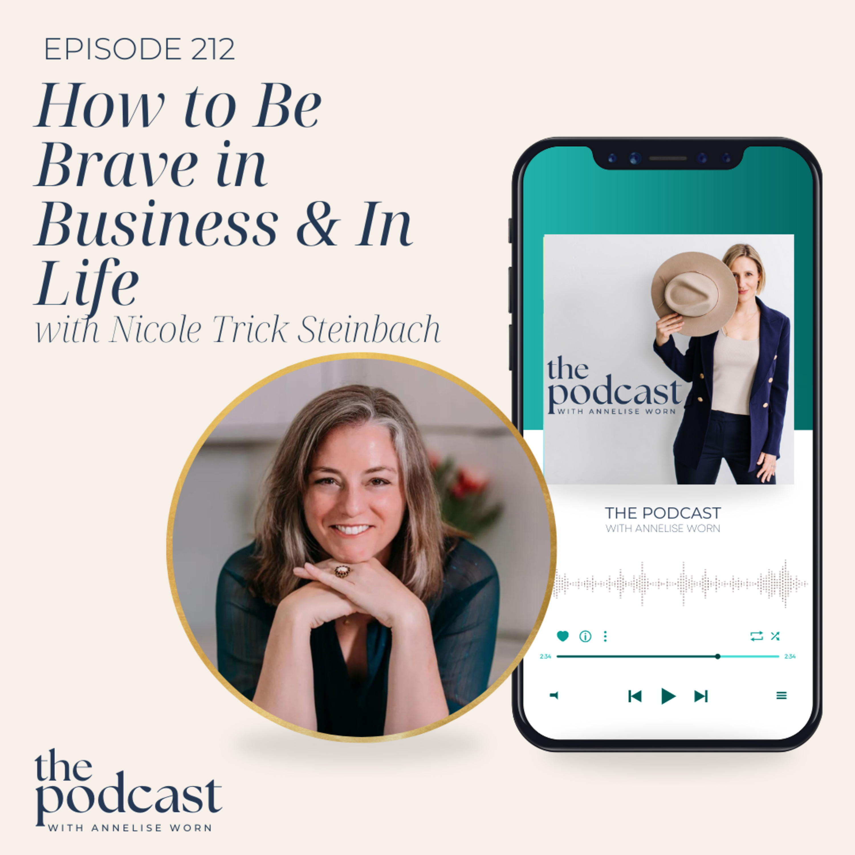 How to Be Brave in Business & In Life with Nicole Trick Steinbach - Ep: 212 episode artwork