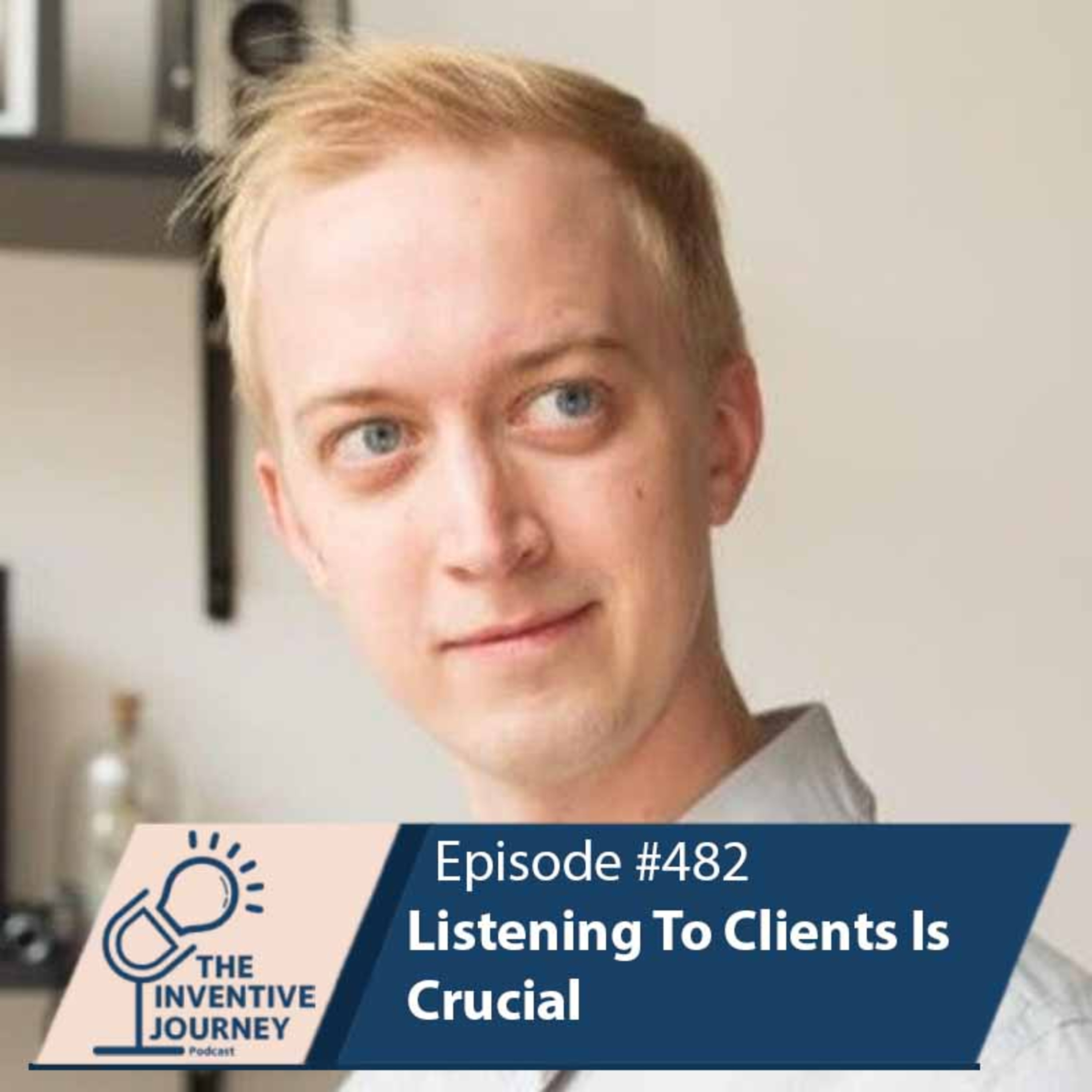 "Listening To Clients Is Crucial" The Podcast For Entrepreneurs w/ Jeremy Kanne episode artwork