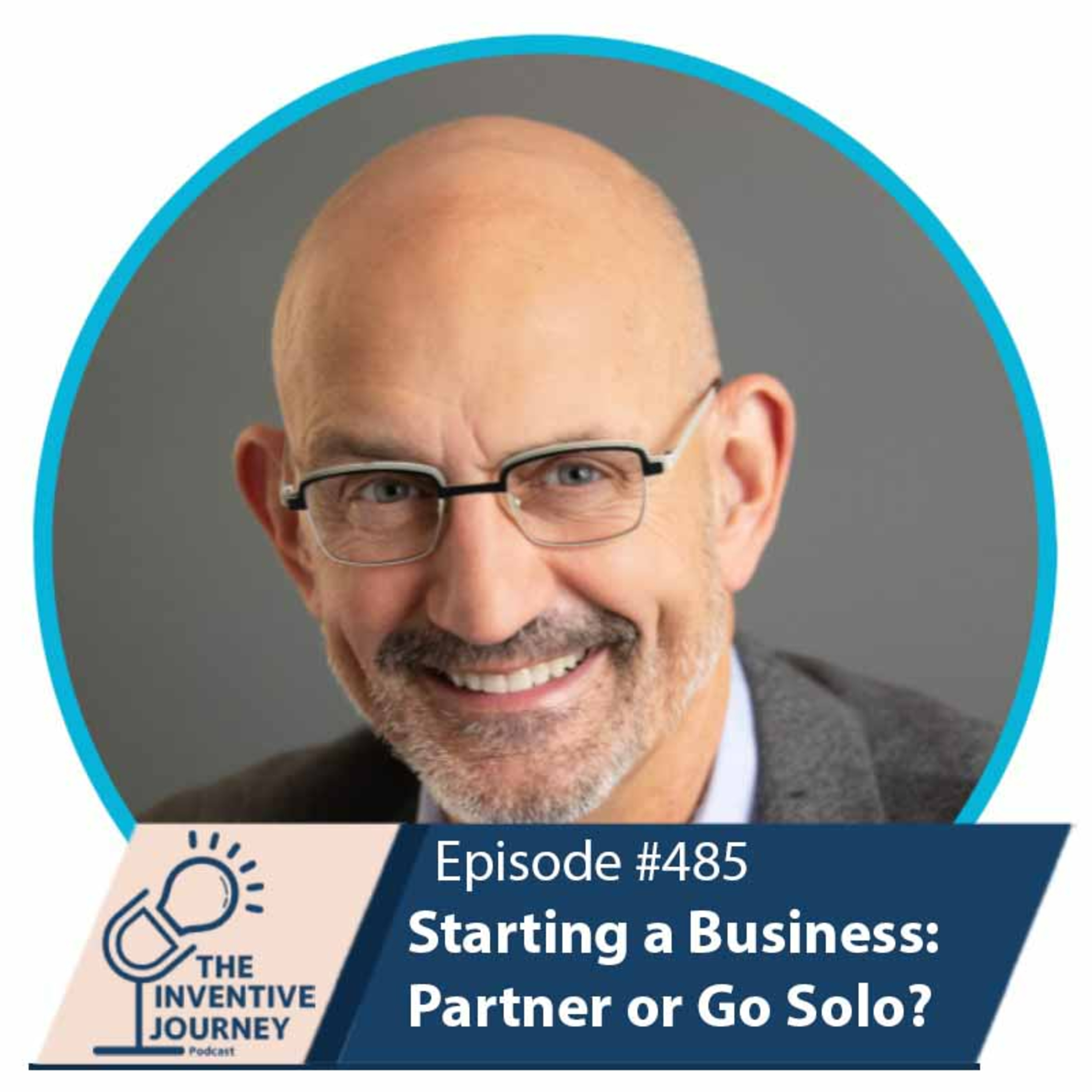 "Starting a Business: Partner or Go Solo?" The Podcast For Entrepreneurs w/ Gerald Finken episode artwork