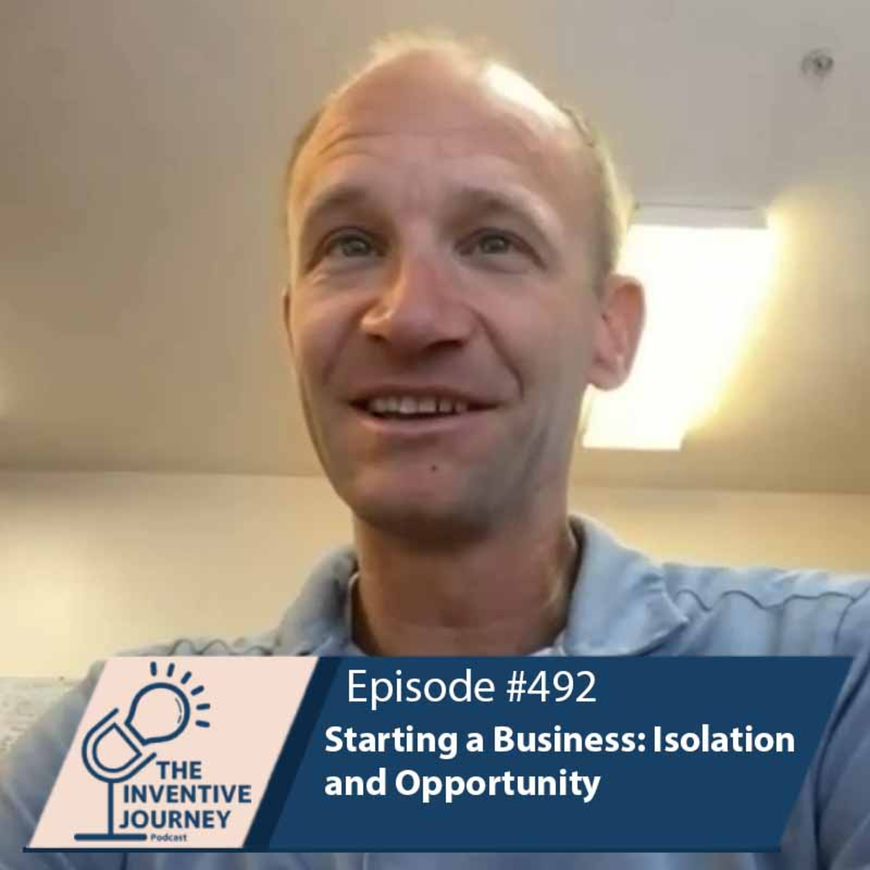 "Starting a Business: Isolation and Opportunity" The Podcast For Entrepreneurs w/ Spencer Loveless episode artwork