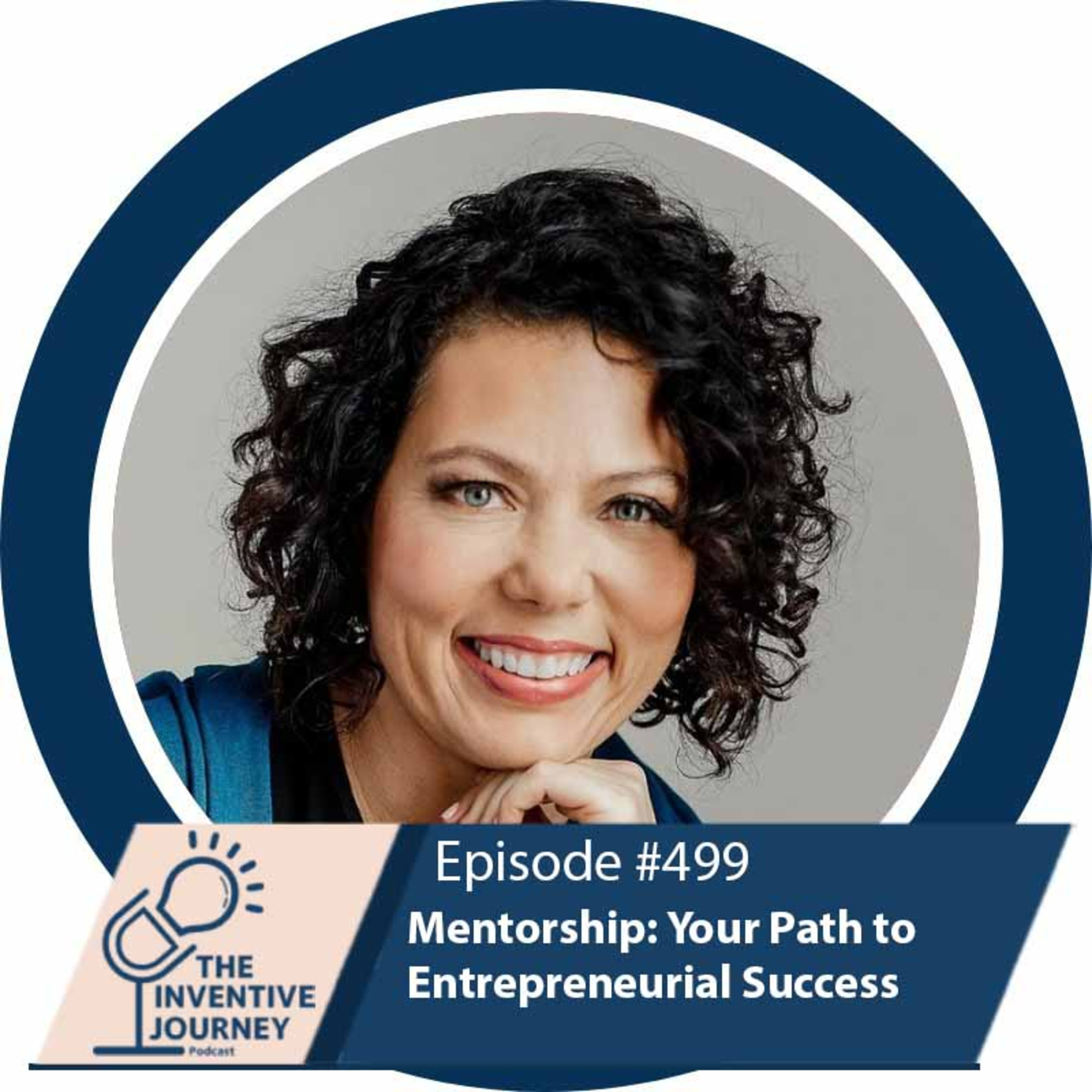 "Mentorship: Your Path to Entrepreneurial Success" The Podcast For Entrepreneurs w/ Tara Brown episode artwork
