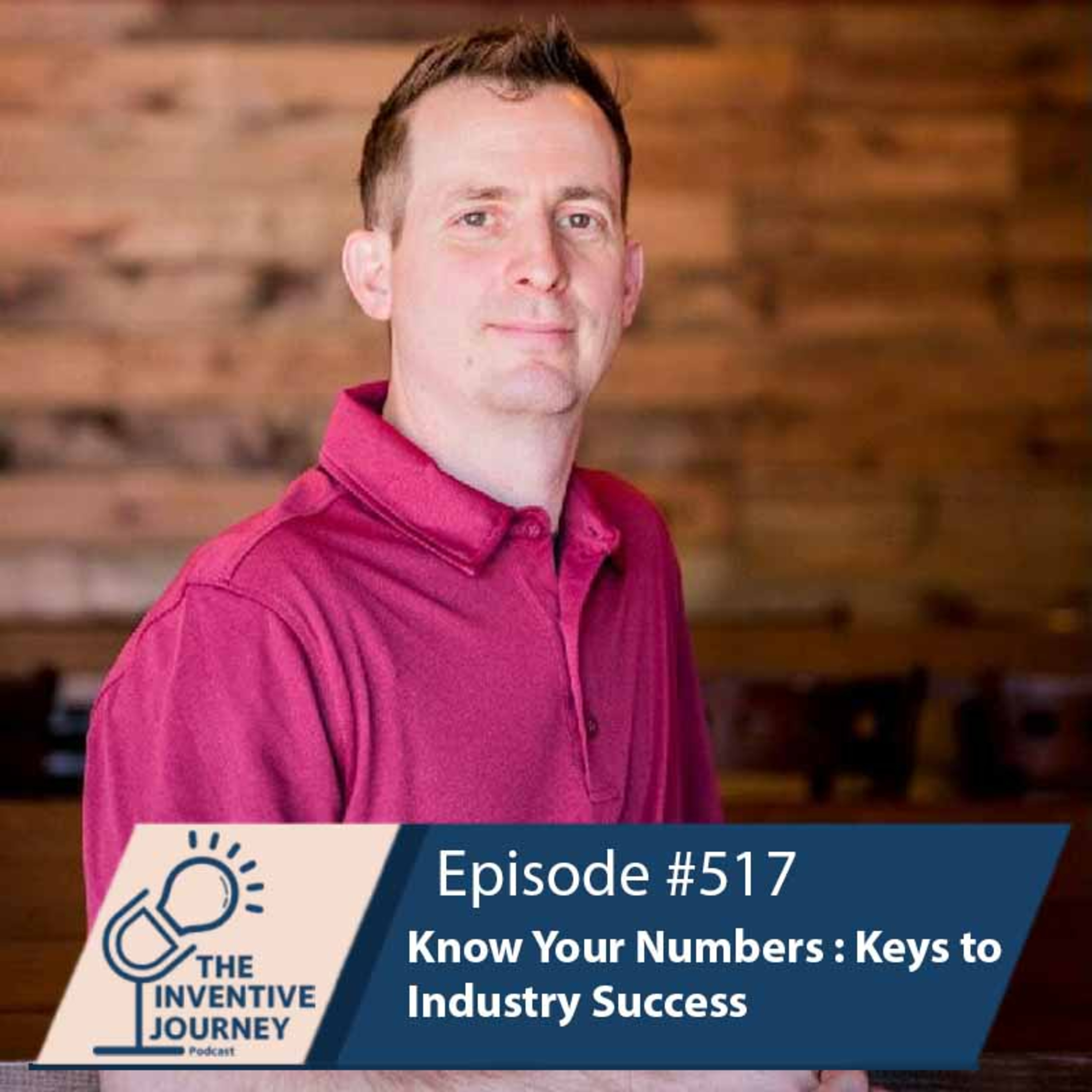 "Know Your Numbers : Keys to Industry Success" The Podcast For Entrepreneurs w/ Gary Plassmeyer episode artwork