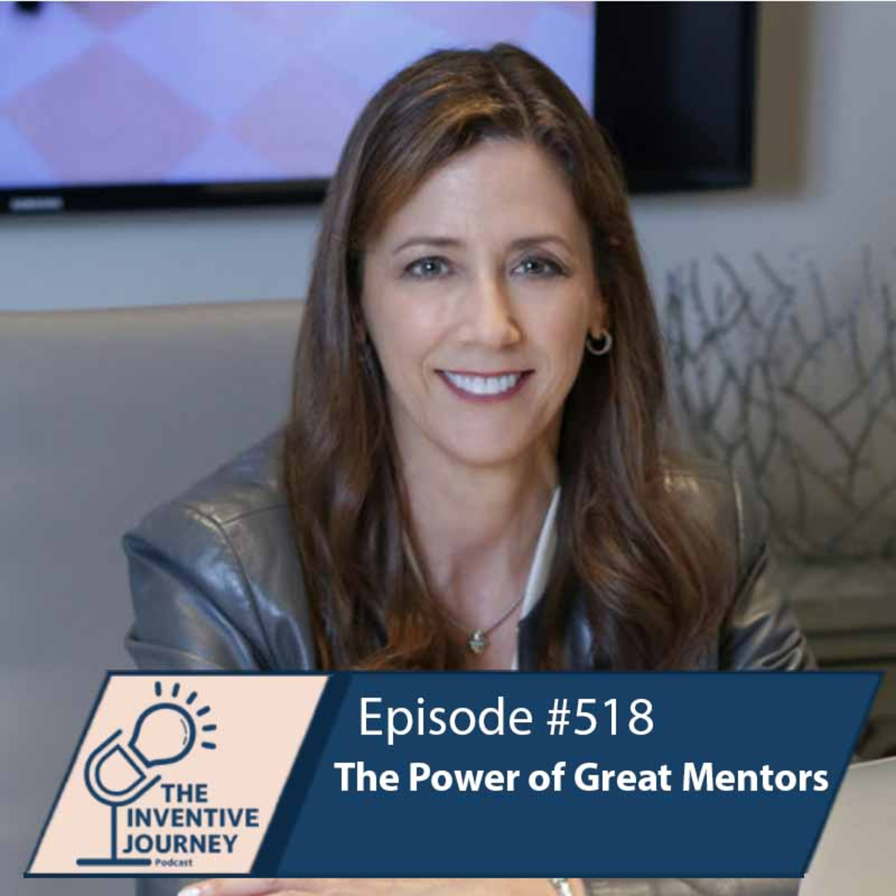 "The Power of Great Mentors" The Podcast For Entrepreneurs w/ Kathy Schwartz episode artwork