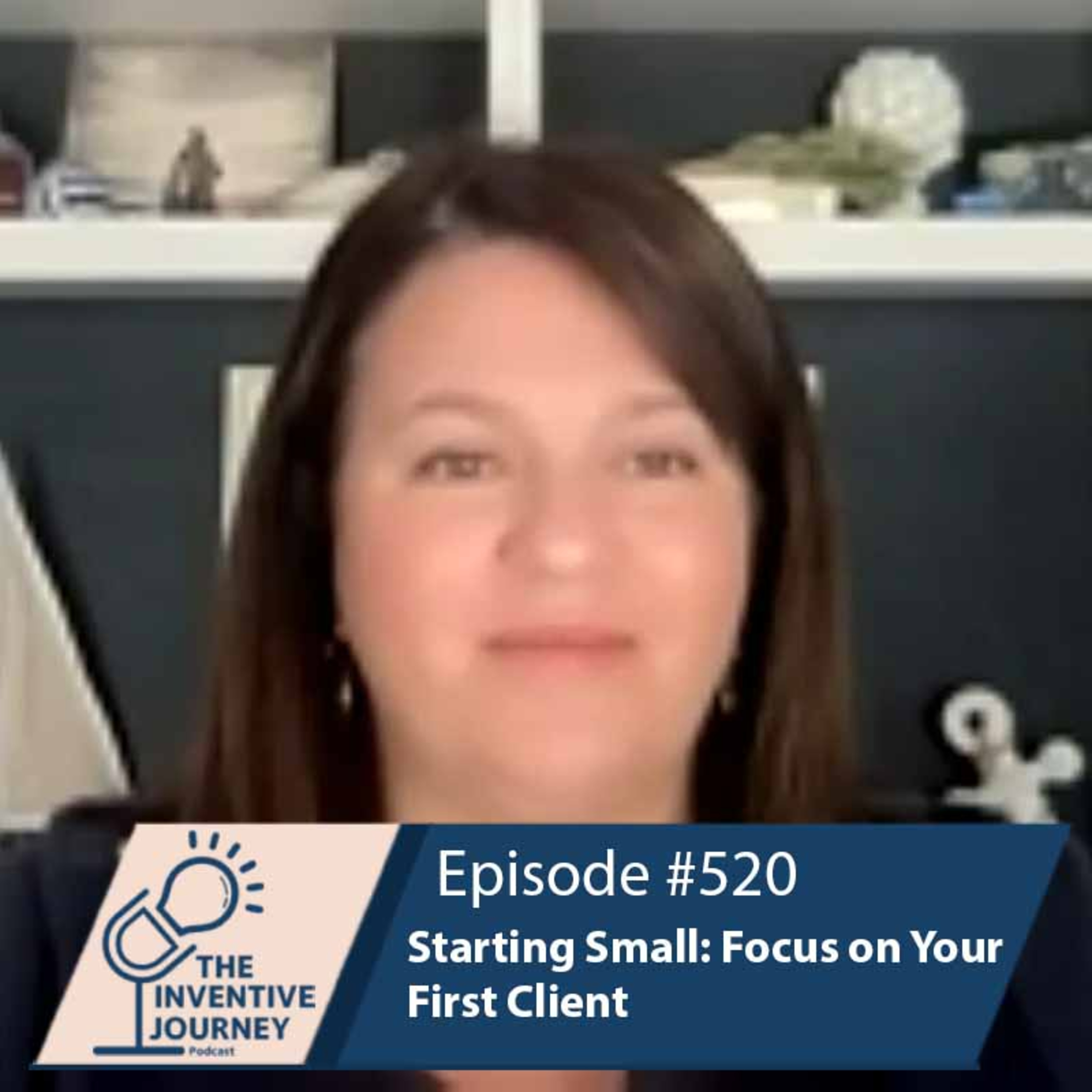 "Starting Small: Focus on Your First Client" The Podcast For Entrepreneurs w/ Nicole Grinnell episode artwork