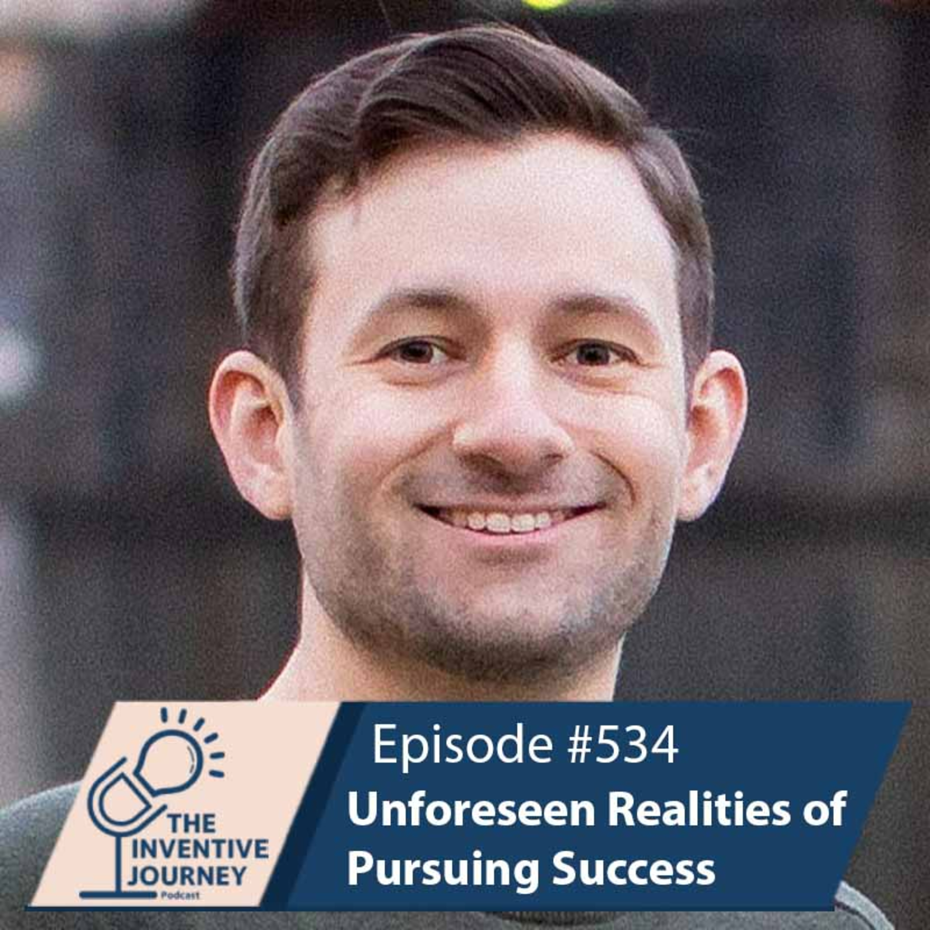 "Unforeseen Realities of Pursuing Success" The Podcast For Entrepreneurs w/ Adam Conner episode artwork