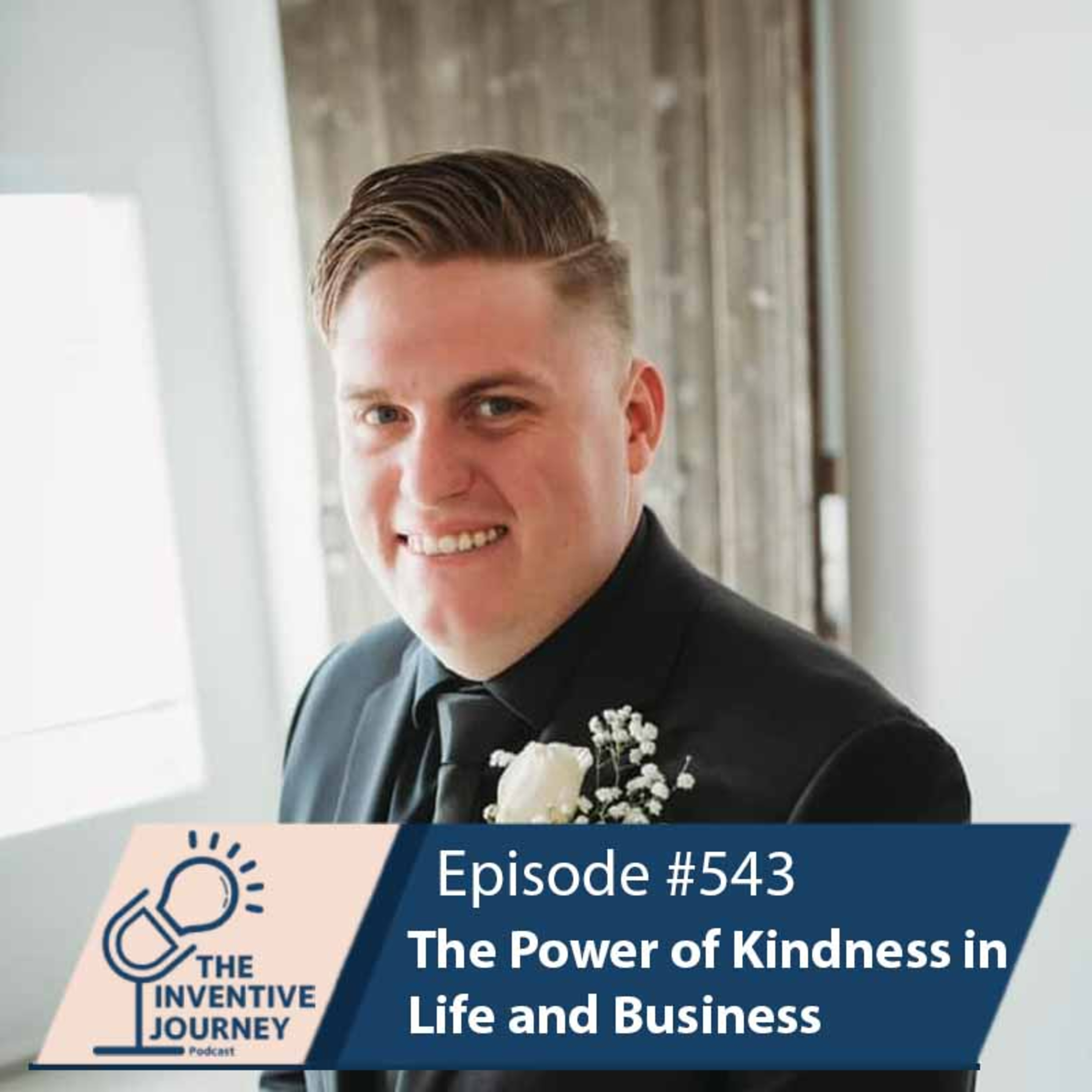 "The Power of Kindness in Life and Business"" The Podcast For Entrepreneurs w/ Brian McGinnis episode artwork