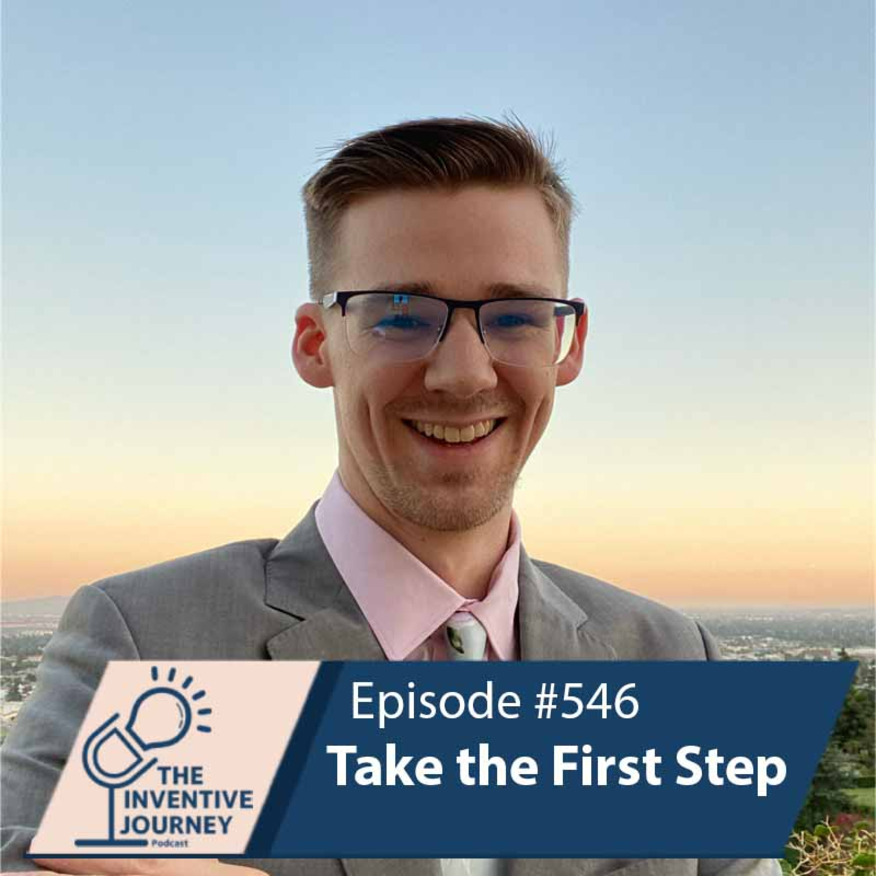 "Take the First Step'" The Podcast For Entrepreneurs w/ Andrew Denton episode artwork