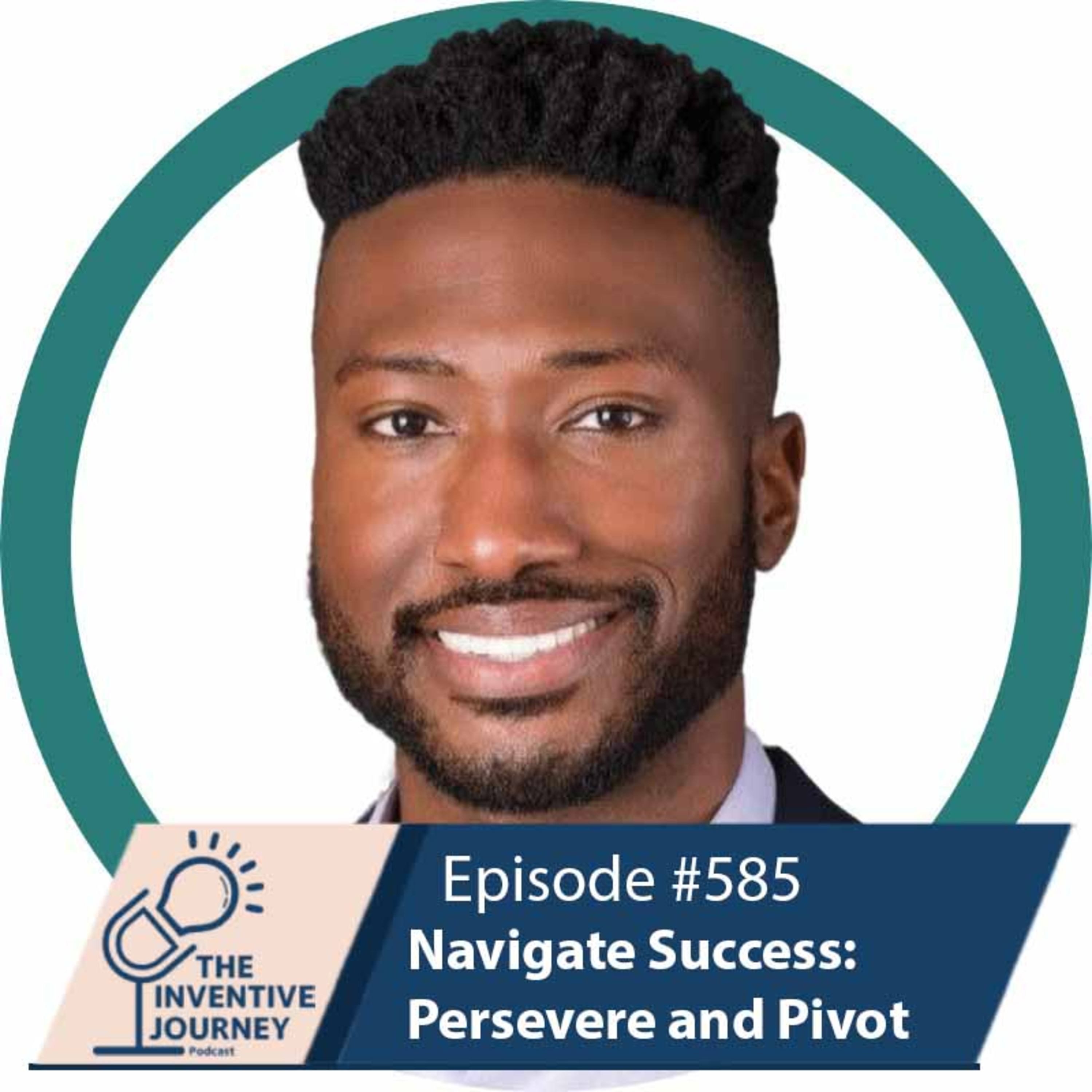 "Navigate Success: Persevere and Pivot" The Podcast For Entrepreneurs w/ Uche Okoroha episode artwork
