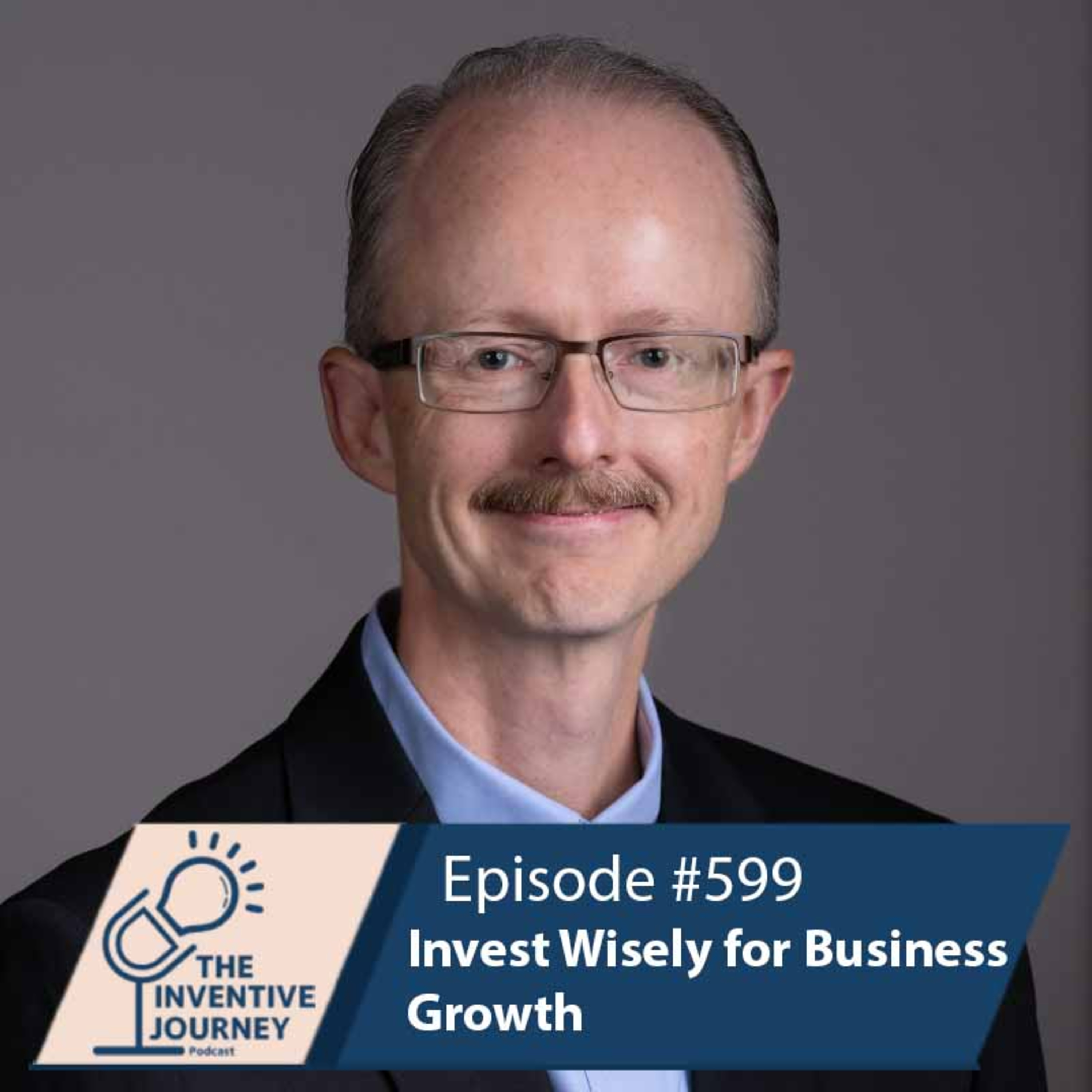 "Invest Wisely for Business Growth" The Podcast For Entrepreneurs w/ Mark Goldman episode artwork