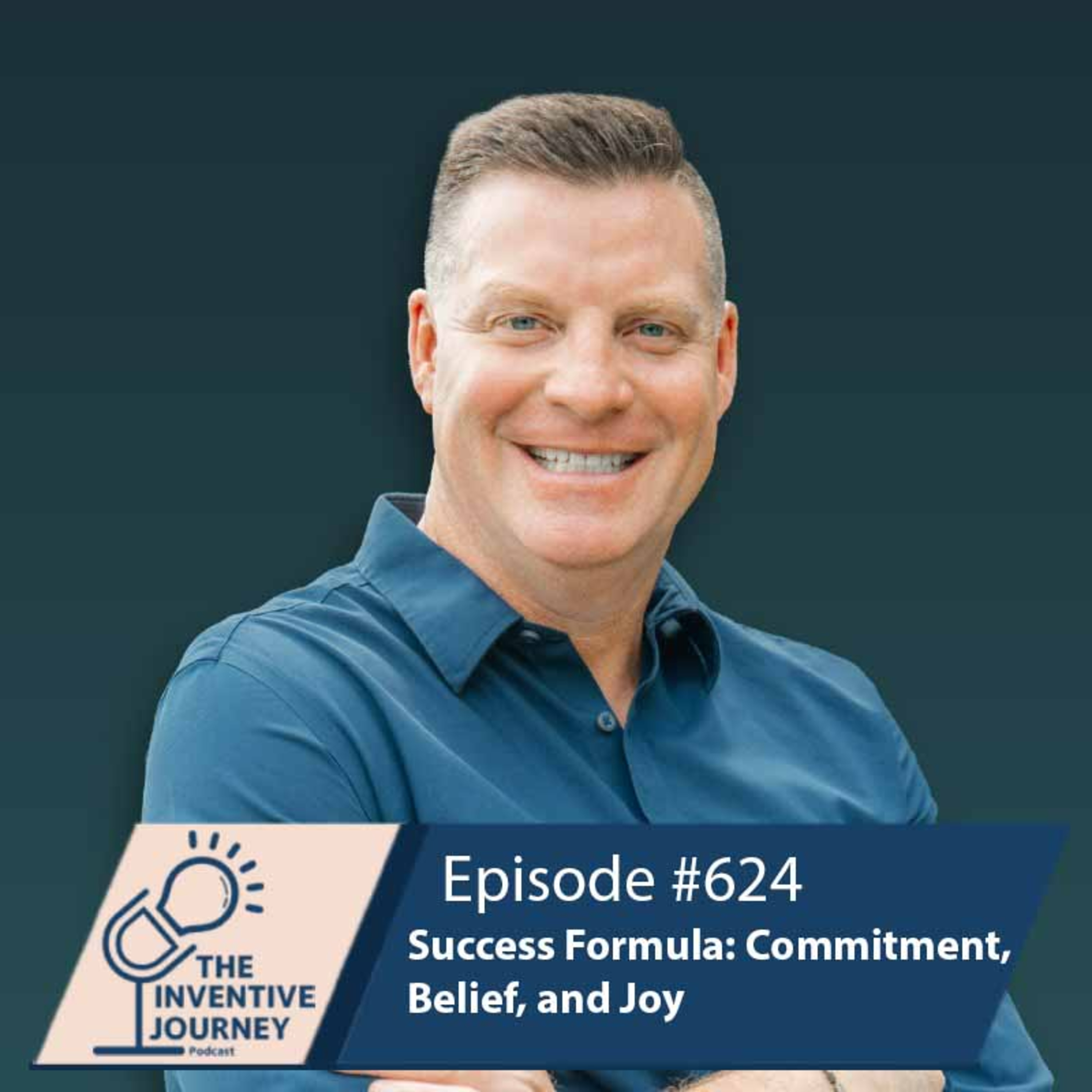 "Success Formula: Commitment, Belief, and Joy" The Podcast For Entrepreneurs w/ JM Ryerson episode artwork