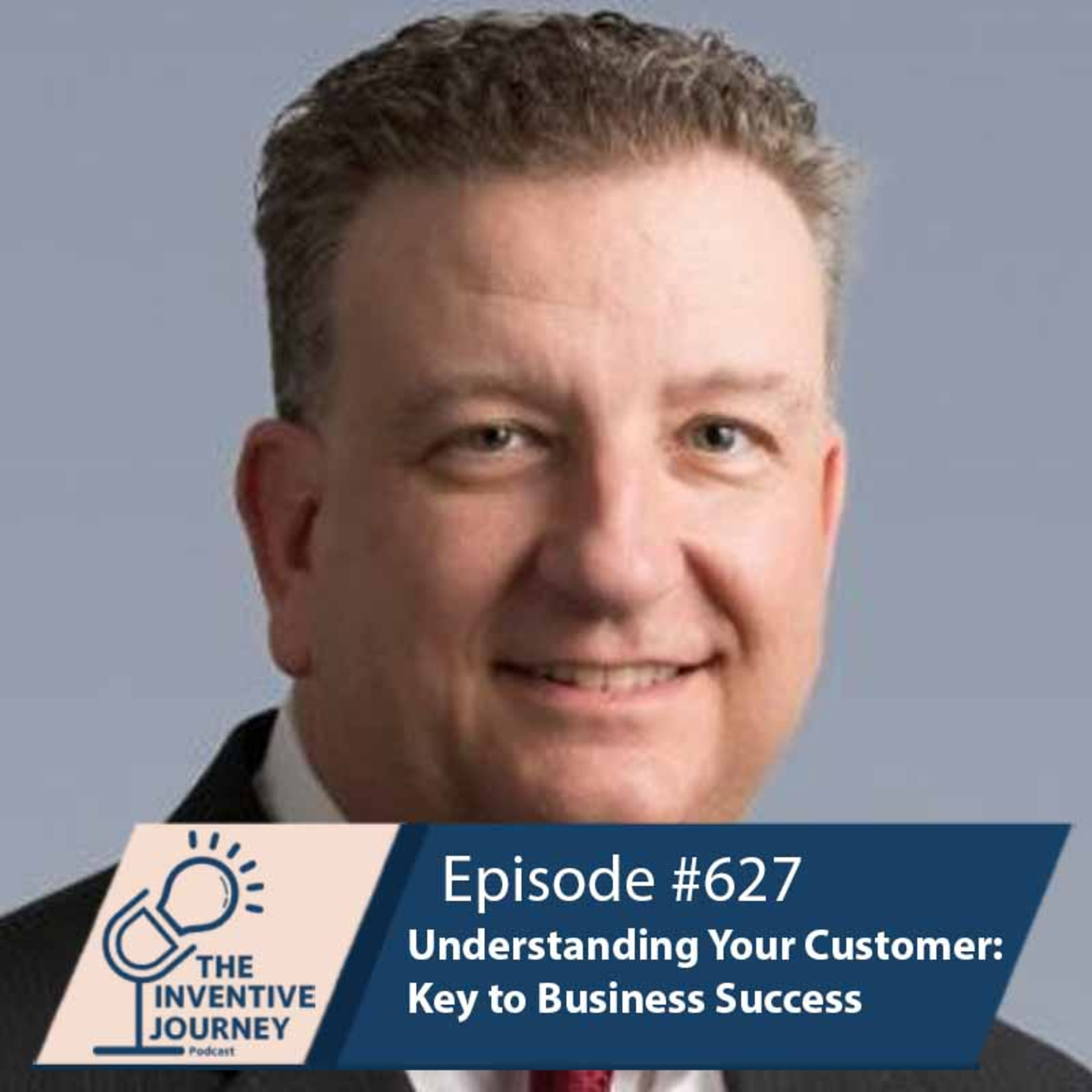 "Understanding Your Customer: Key to Business Success" The Podcast For Entrepreneurs w/ Jeff Roberts episode artwork