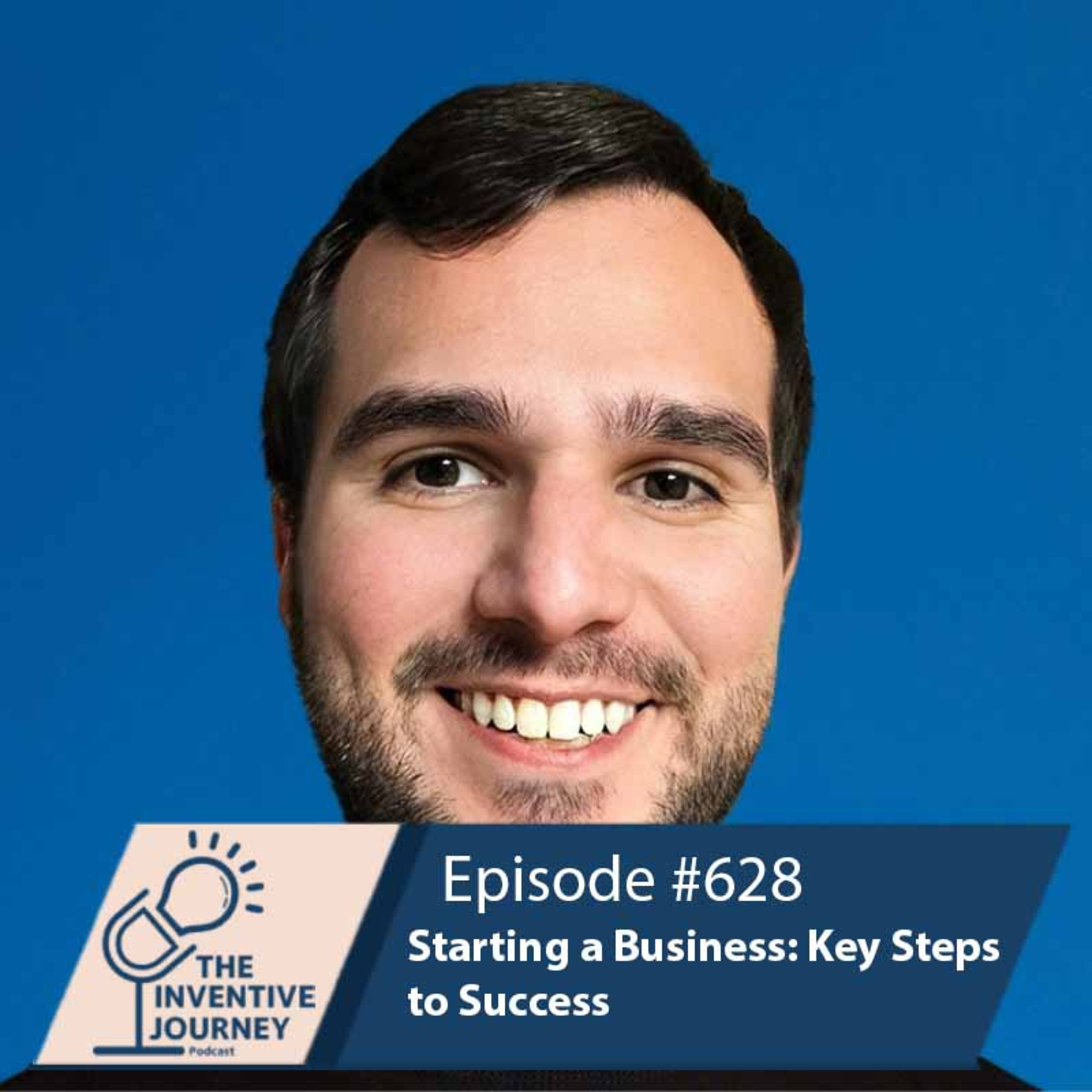 "Starting a Business: Key Steps to Success" The Podcast For Entrepreneurs w/ Dan Melnick episode artwork