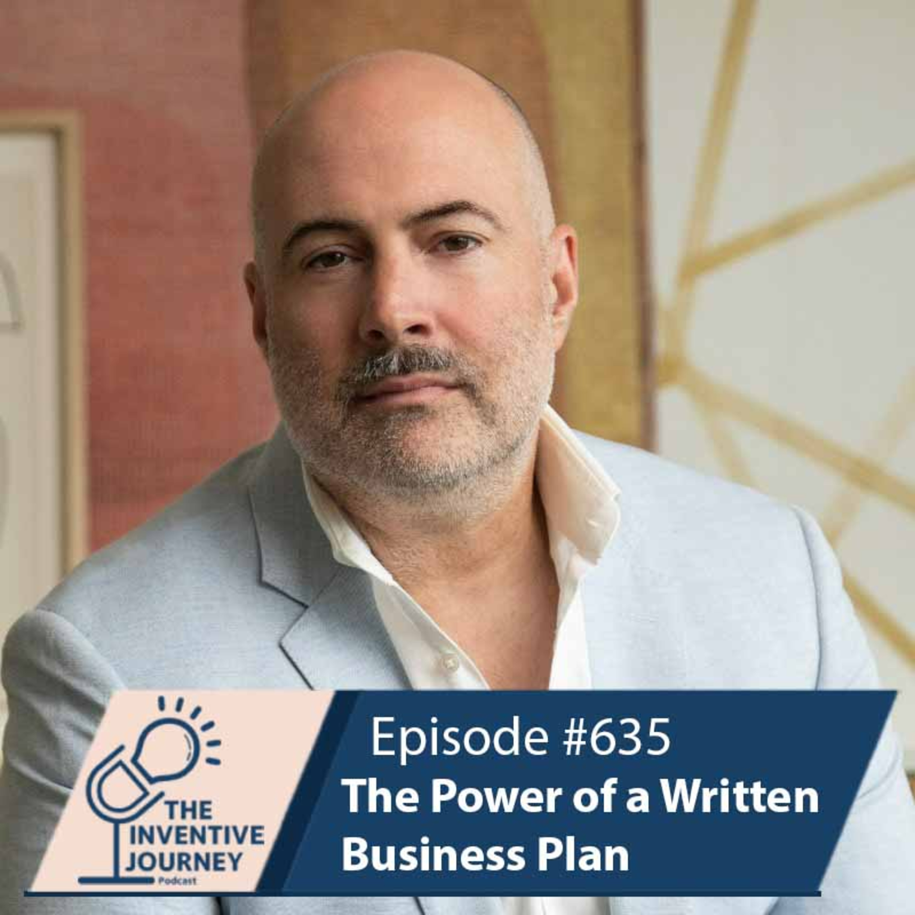 "The Power of a Written Business Plan" The Podcast For Entrepreneurs w/ Stephen Letourneau episode artwork