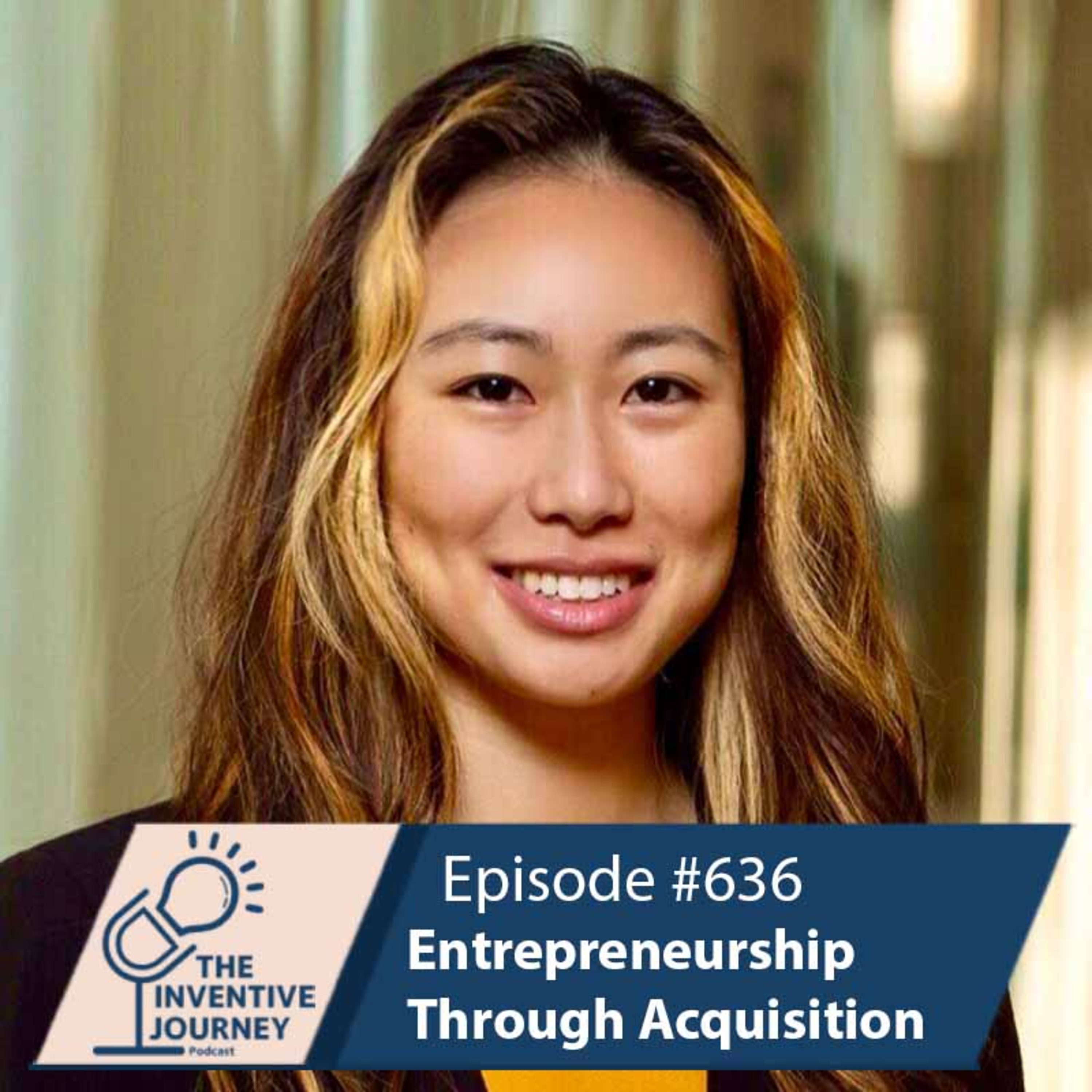 "Entrepreneurship Through Acquisition" The Podcast For Entrepreneurs w/ Jessica Liang episode artwork