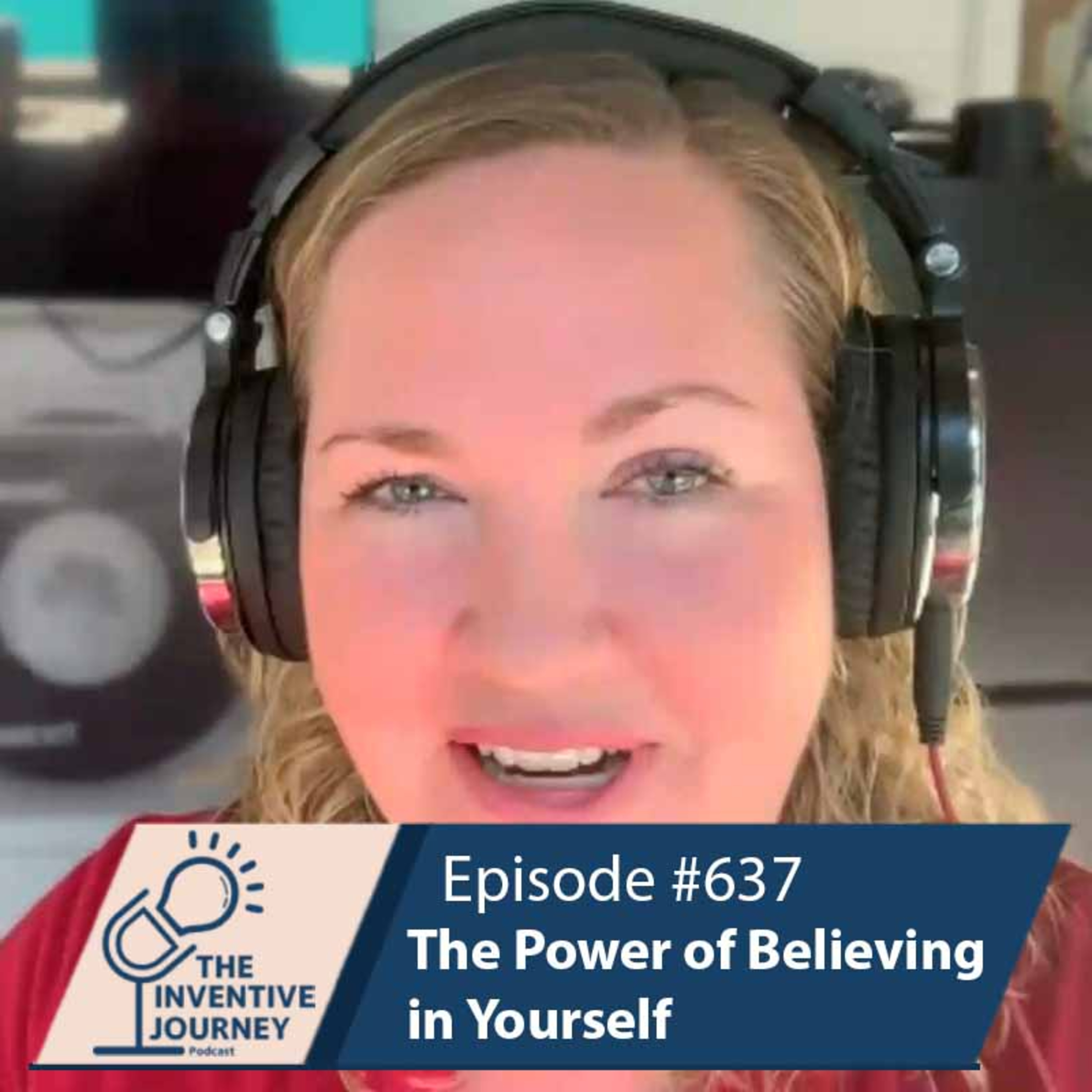 "The Power of Believing in Yourself" The Podcast For Entrepreneurs w/ Marcie Dean episode artwork