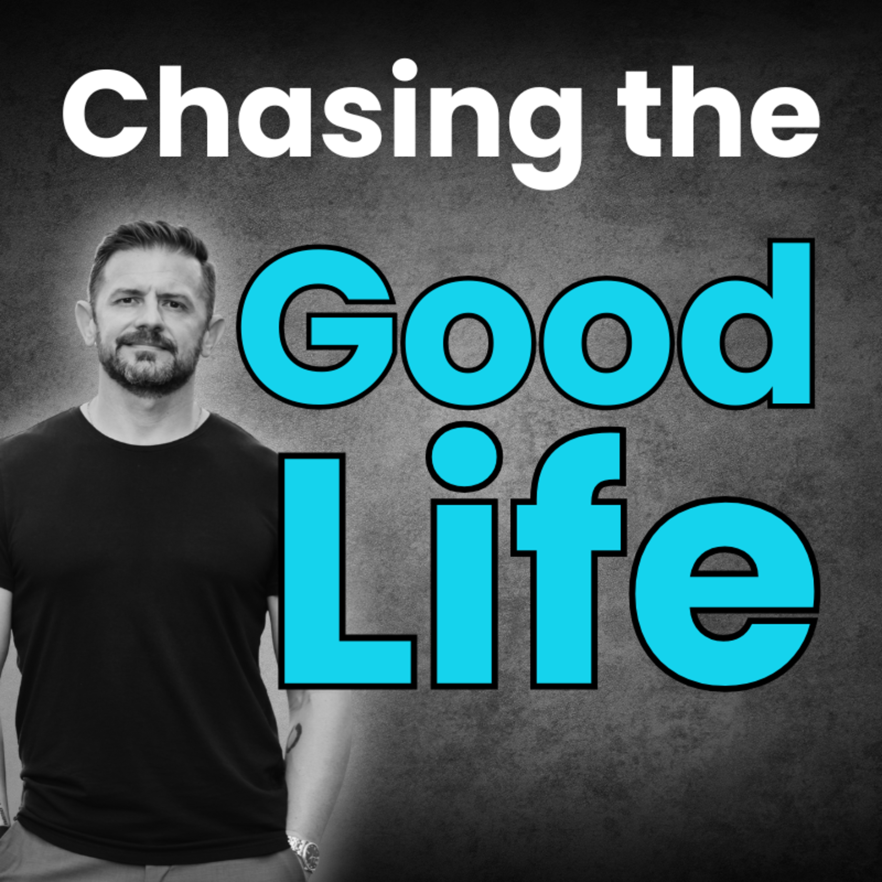Chasing the Good Life episode artwork