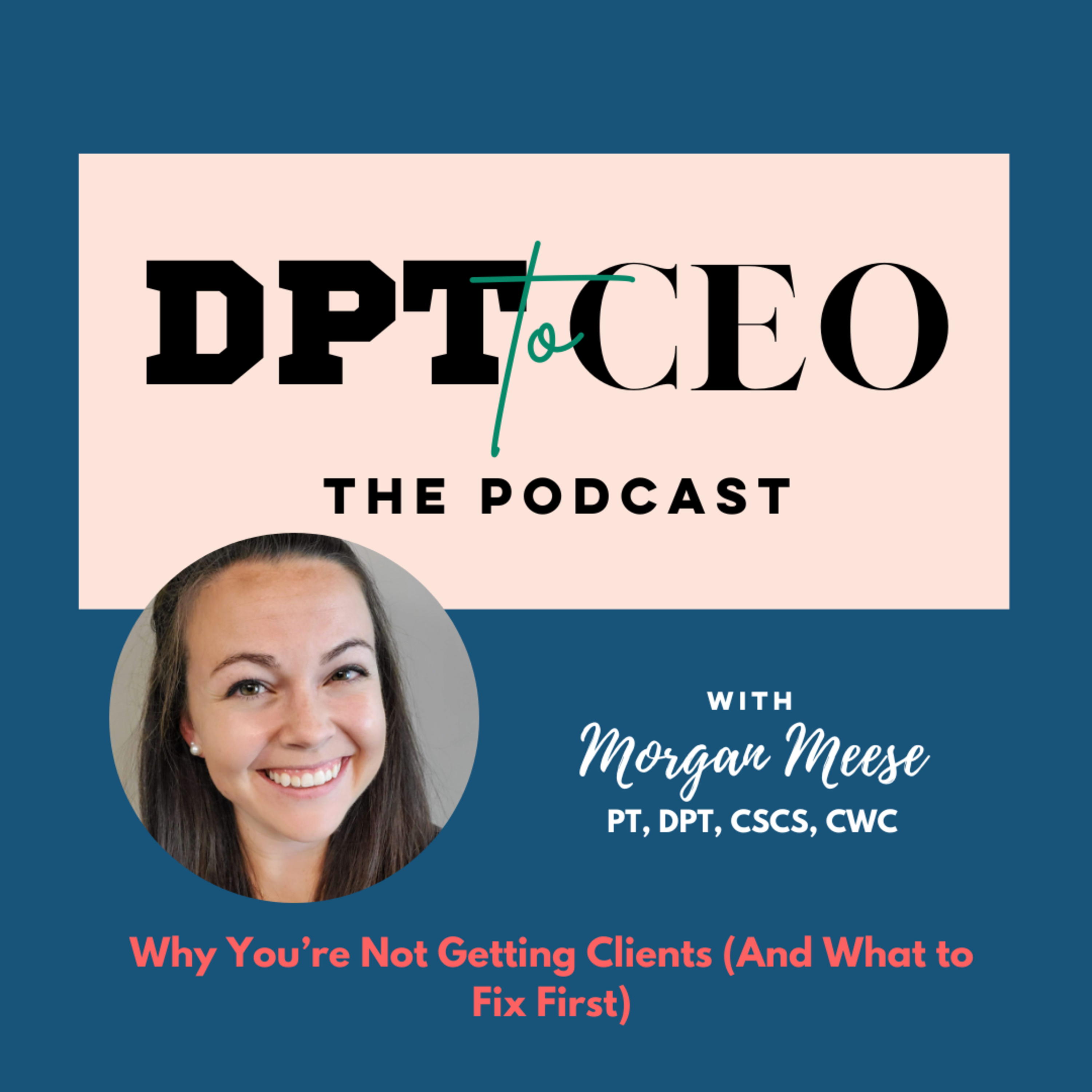 Why You’re Not Getting Clients (And What to Fix First) episode artwork