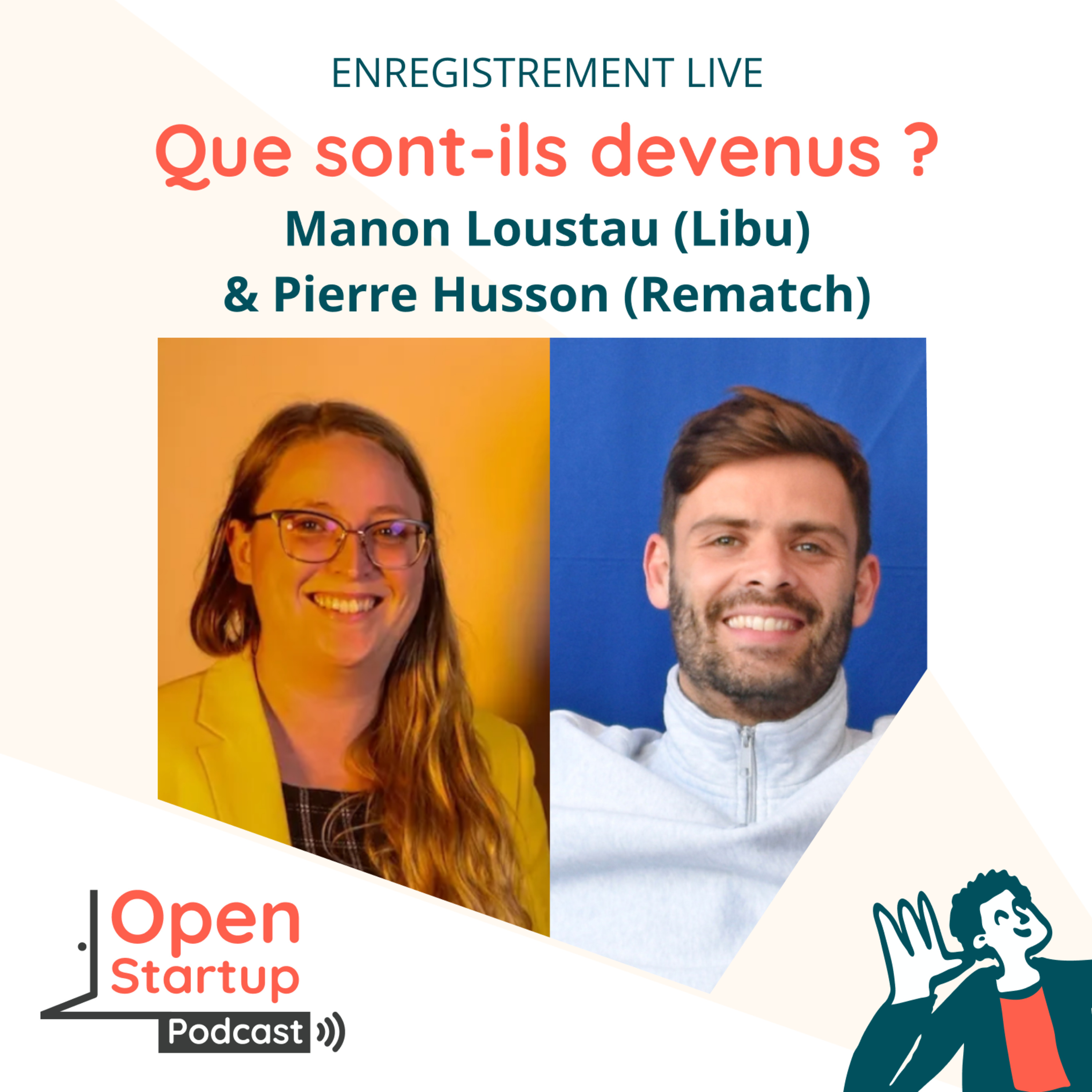 Live en public : Manon Loustau (Libu) & Pierre Husson (Rematch) - Passer du démarrage à l’accélération